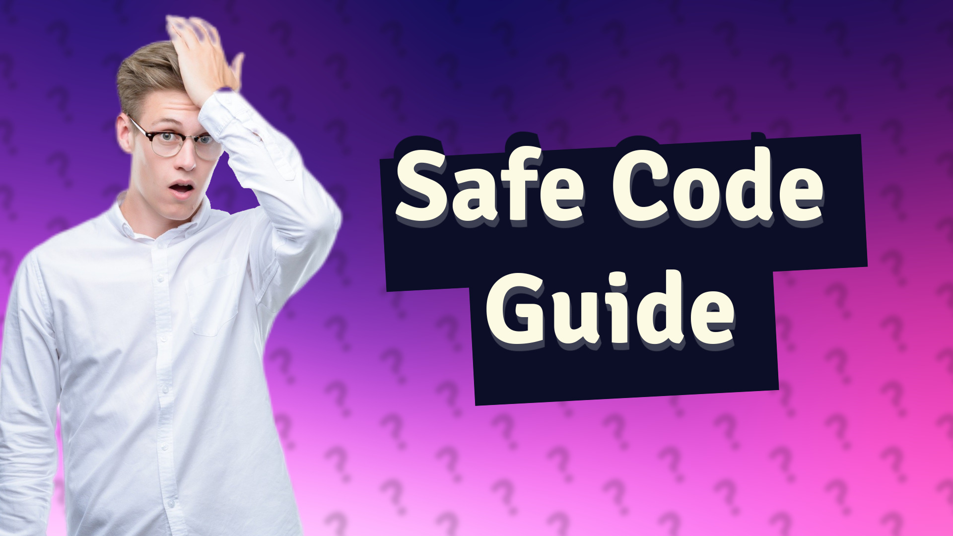 Safe Code Guide