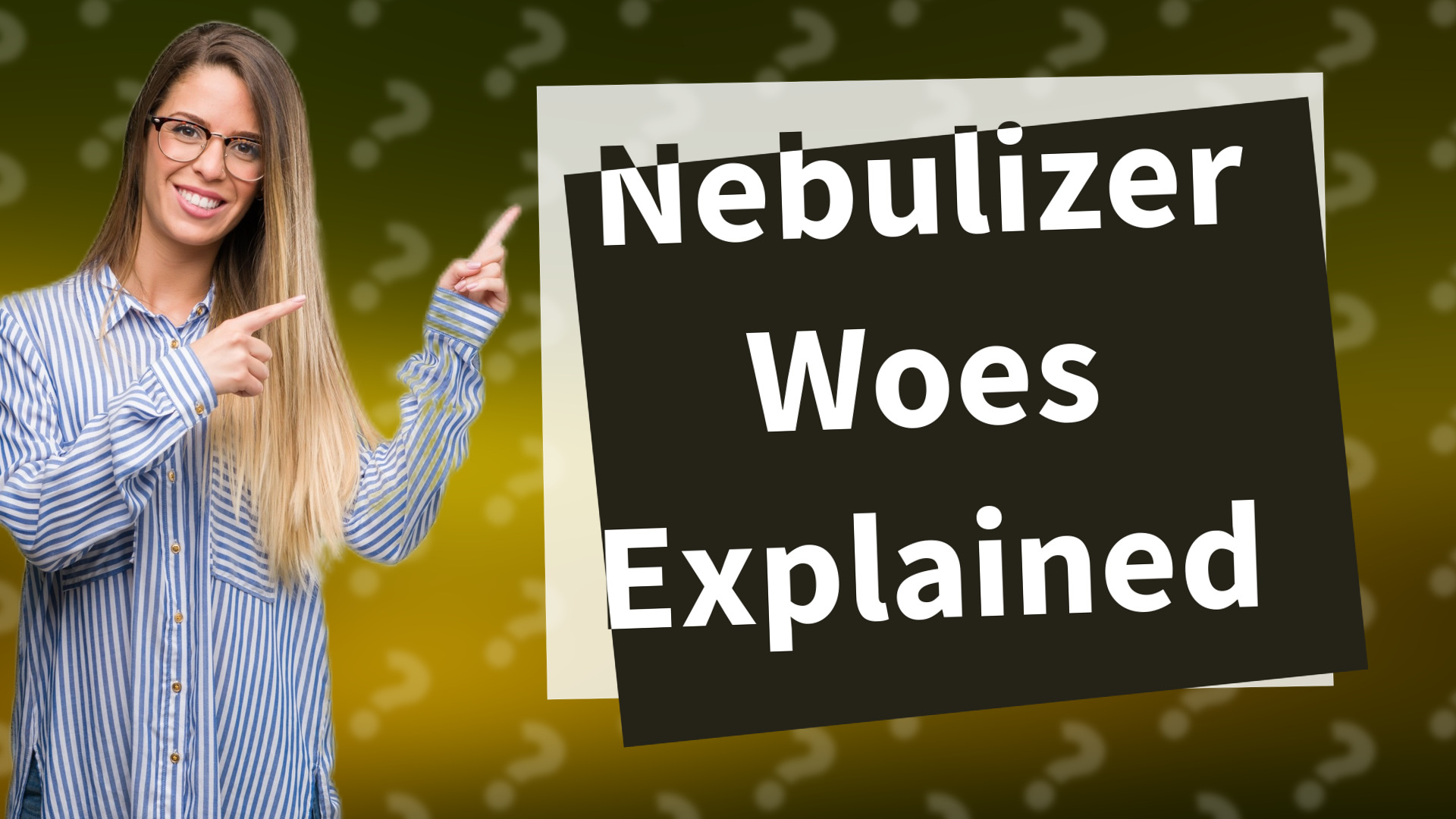 Nebulizer Woes Explained