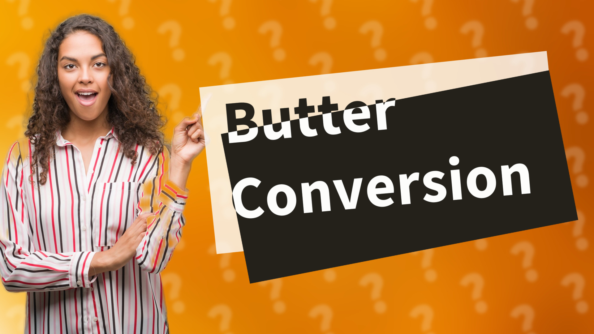 Butter Conversion