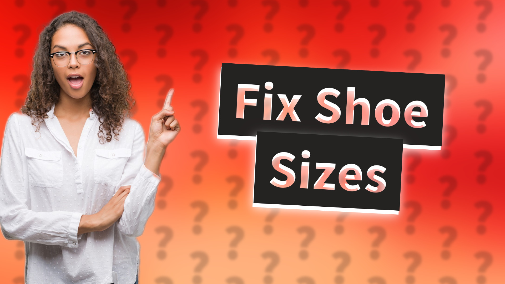 Fix Shoe Sizes