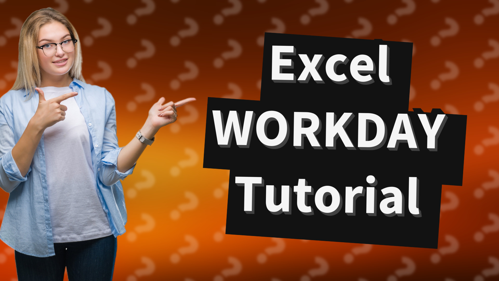 Excel WORKDAY Tutorial
