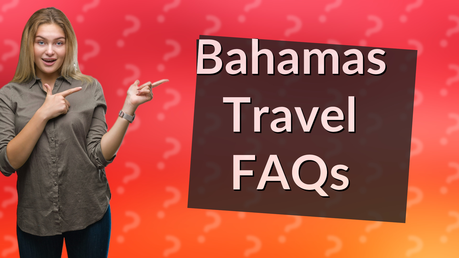 Bahamas Travel FAQs