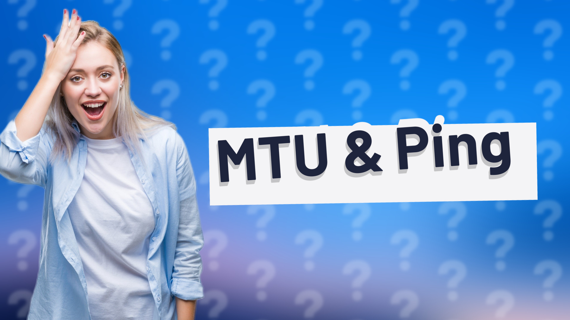 MTU & Ping
