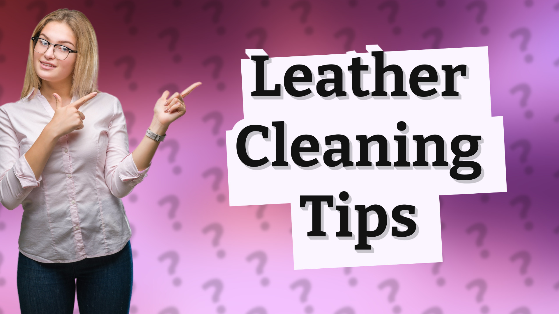 Leather Cleaning Tips
