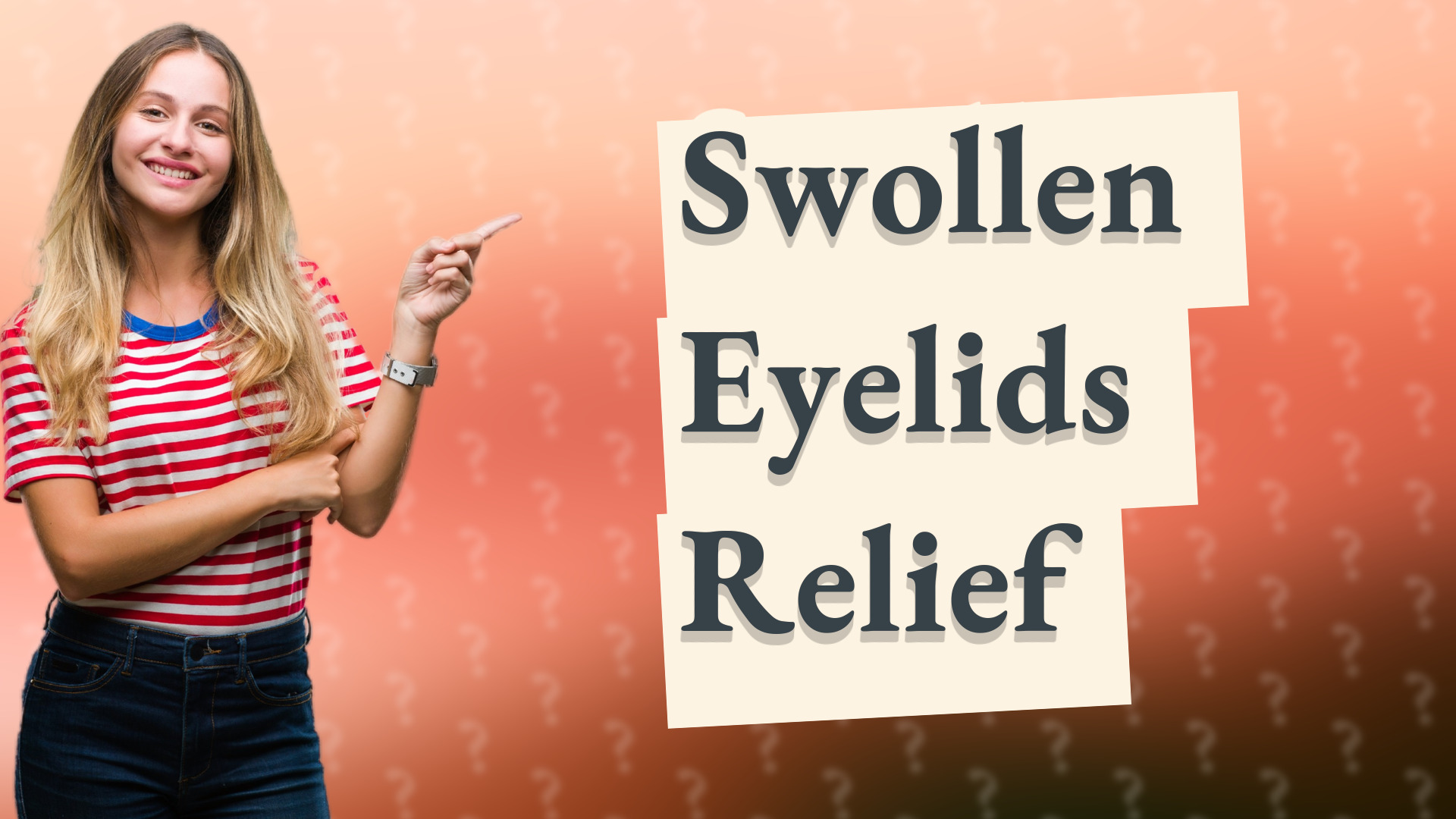 Swollen Eyelids Relief