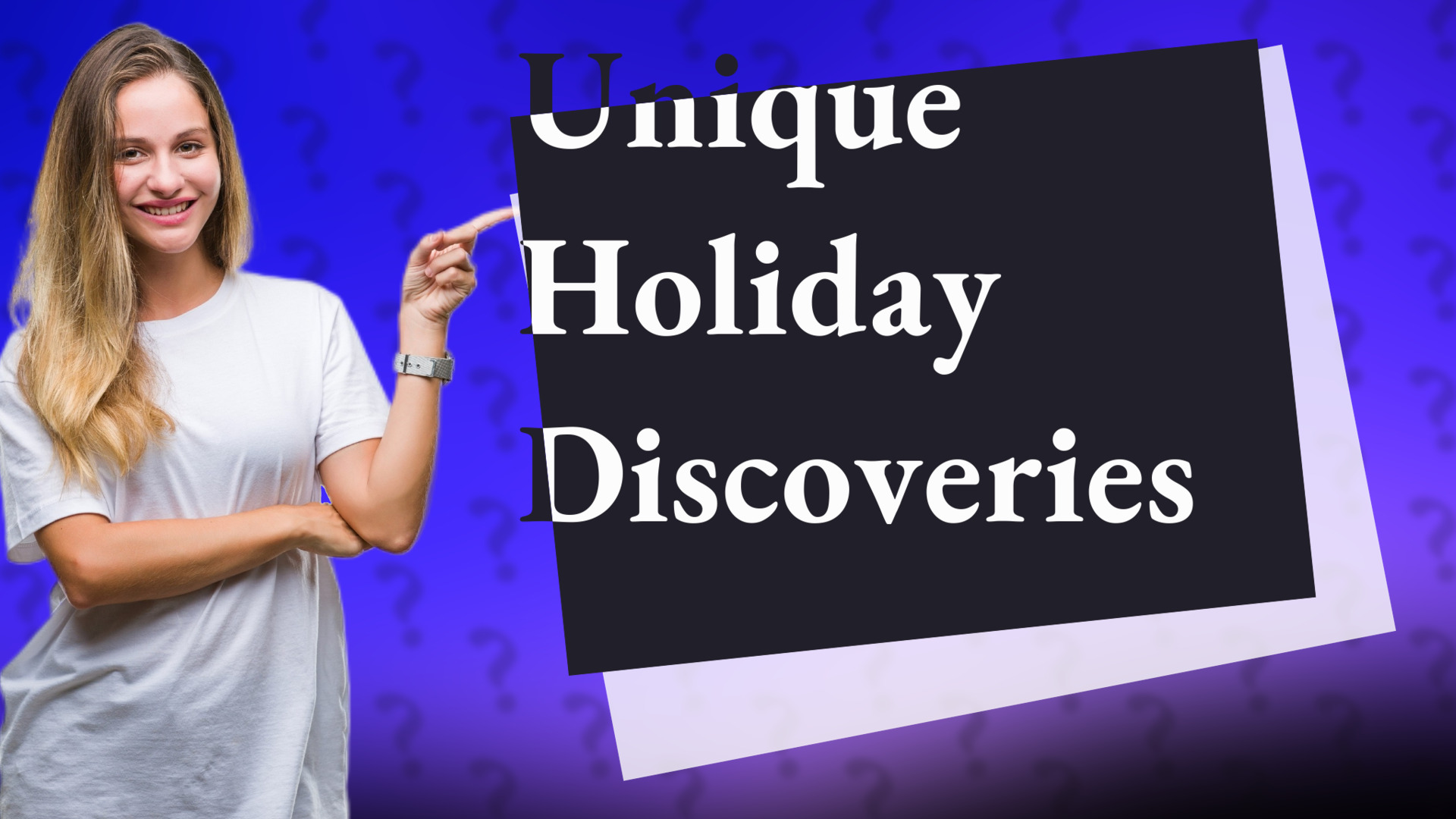 Unique Holiday Discoveries