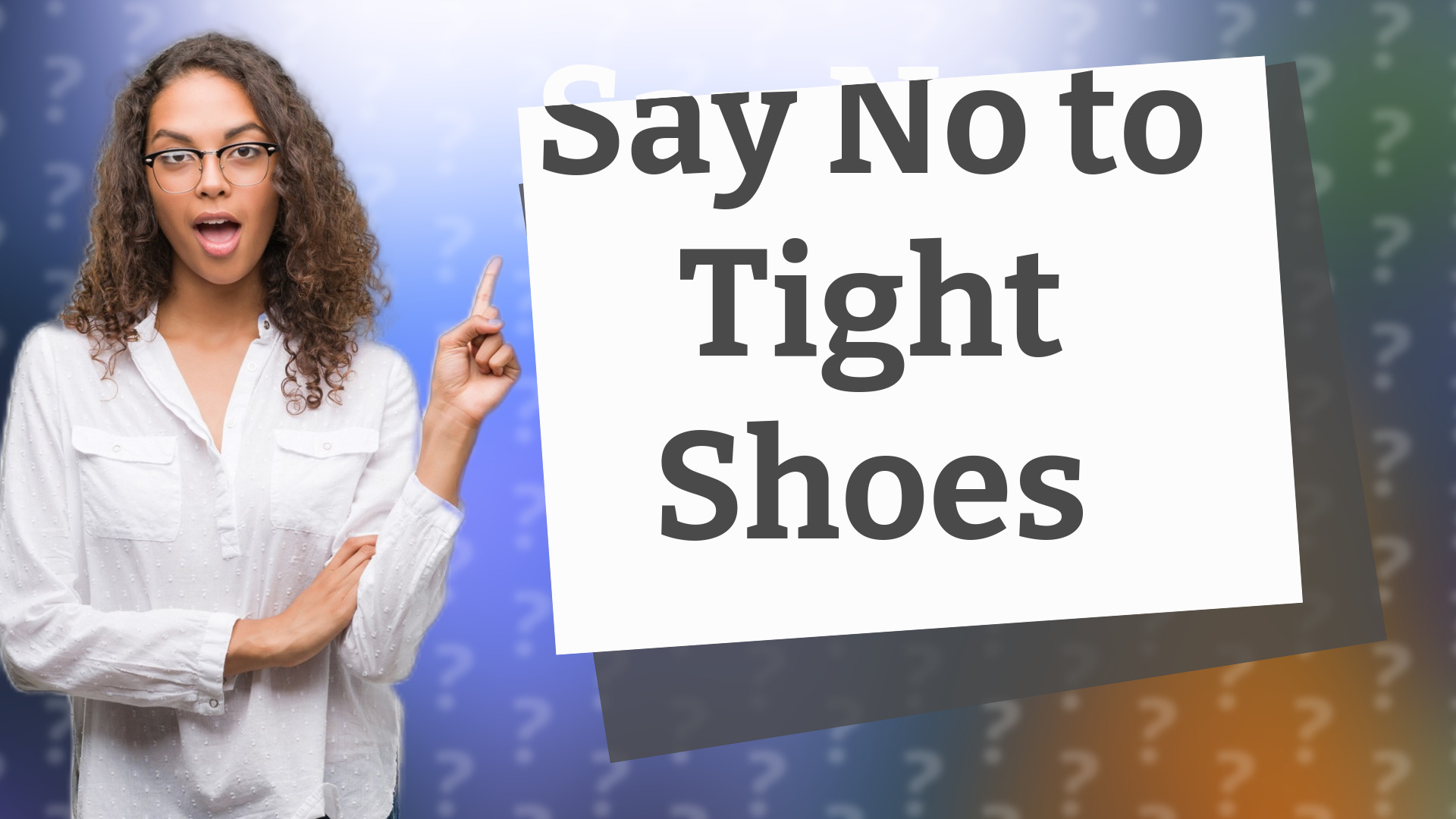 Say No to Tight Shoes