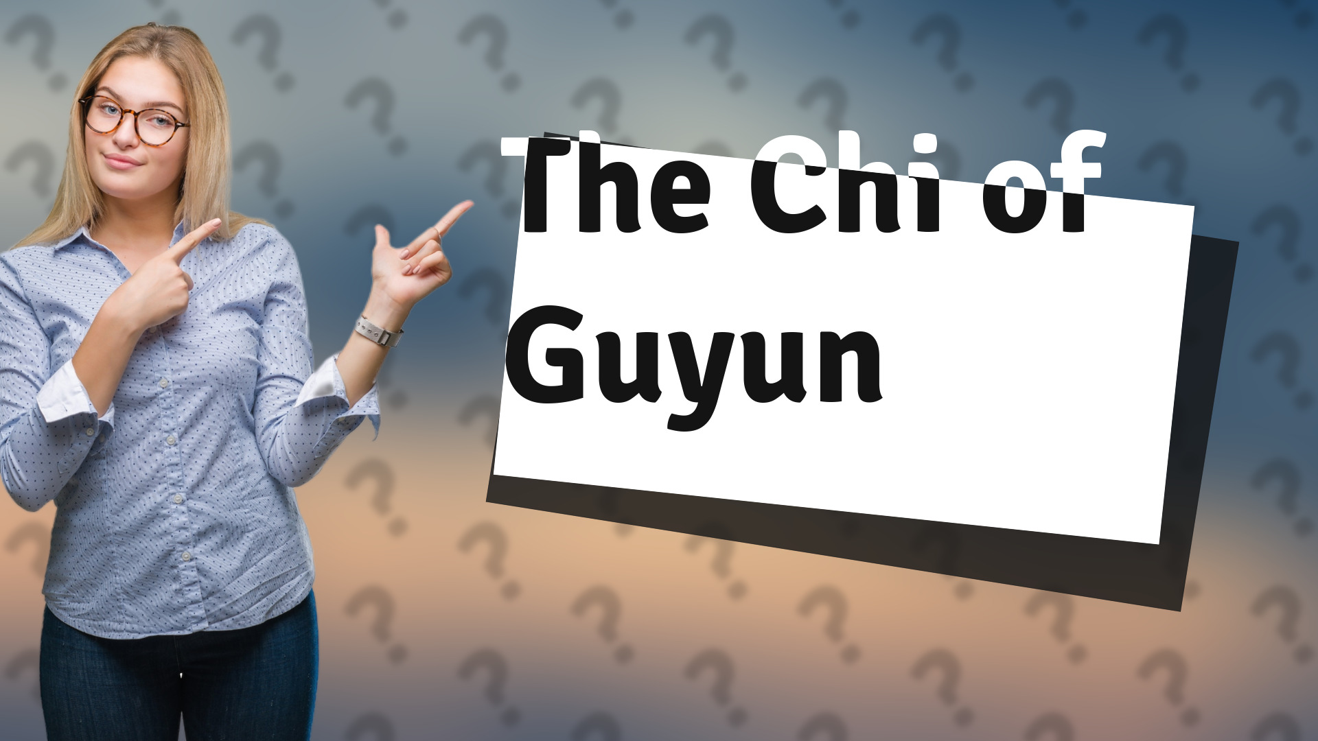 The Chi of Guyun