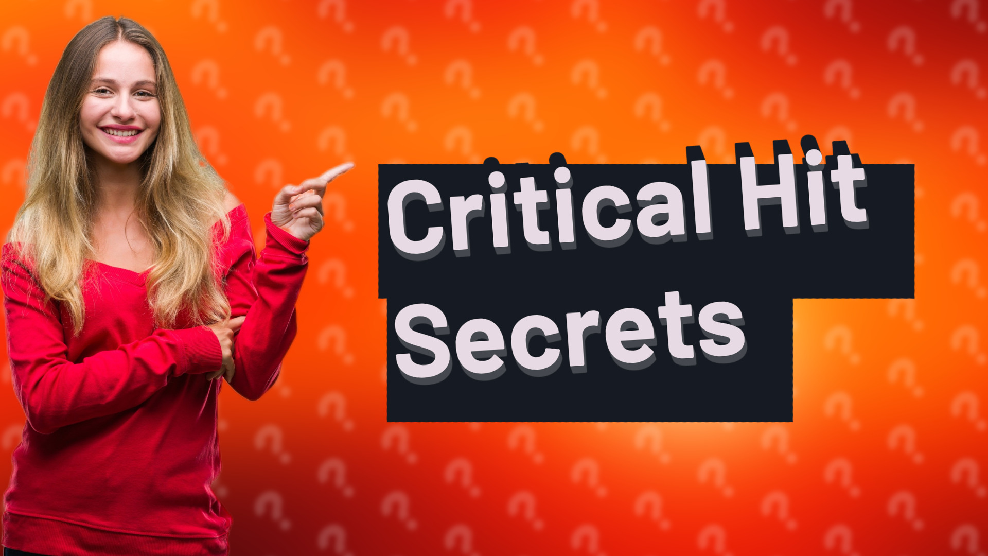 Critical Hit Secrets