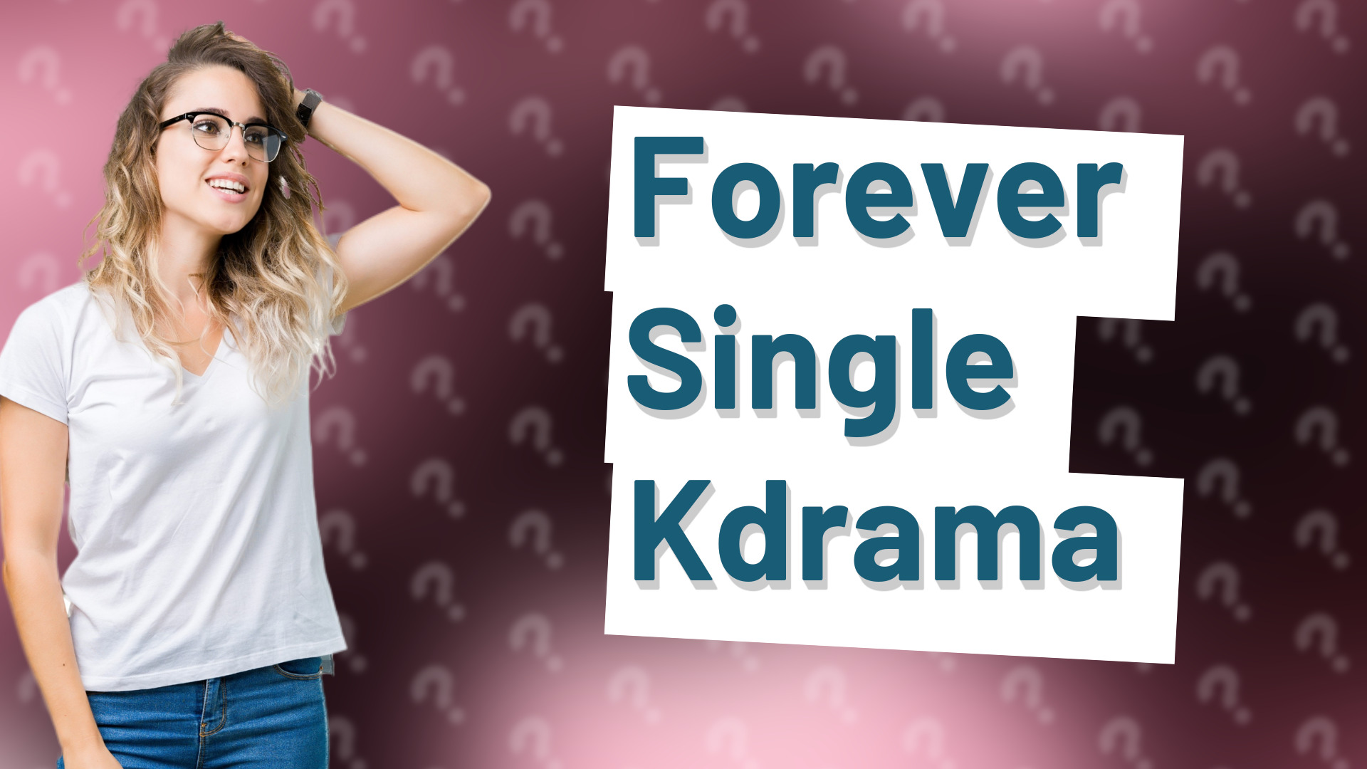 Forever Single Kdrama