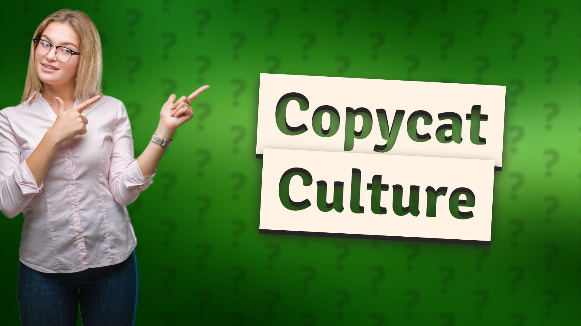 Copycat Culture