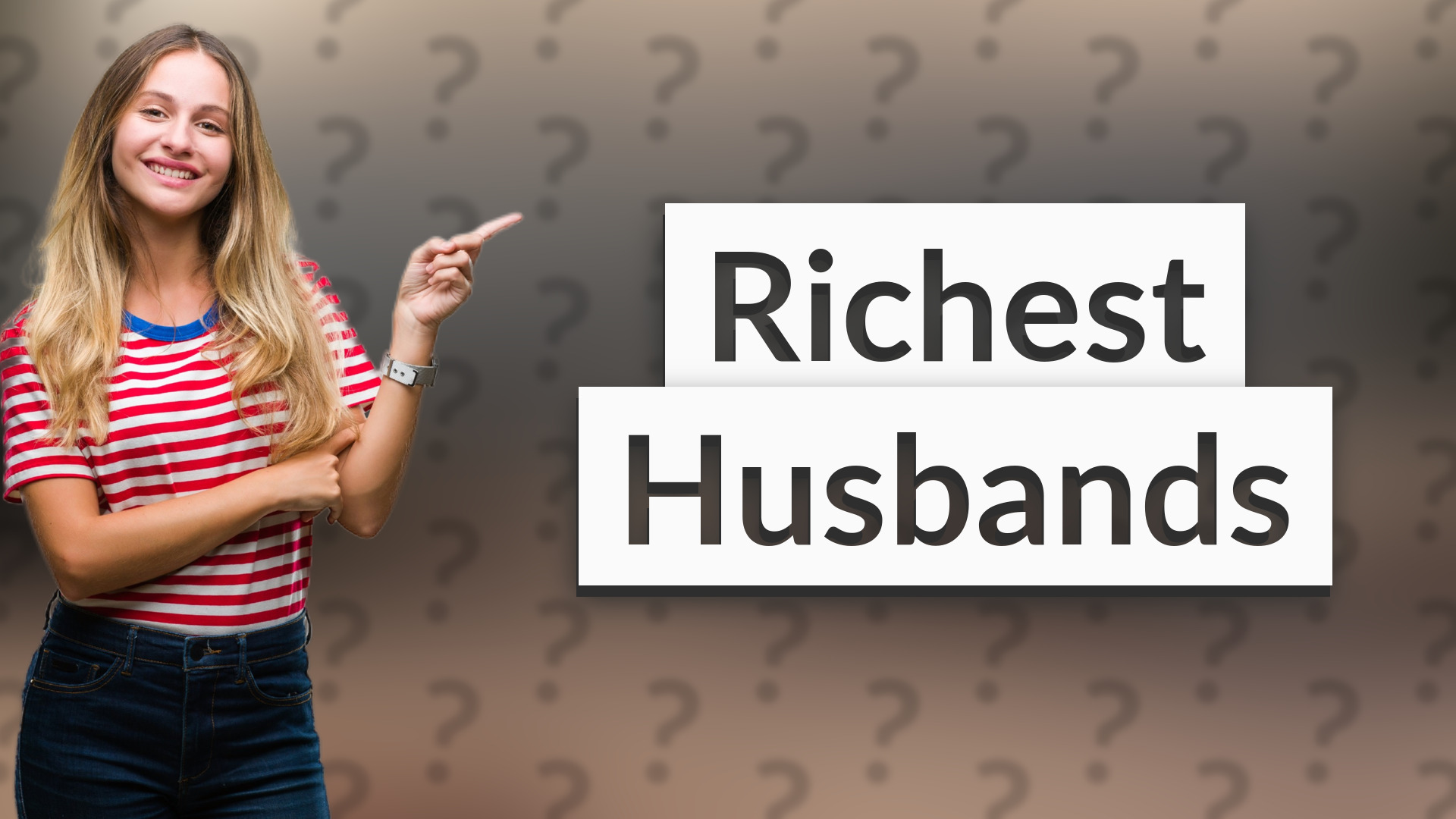Richest Husbands