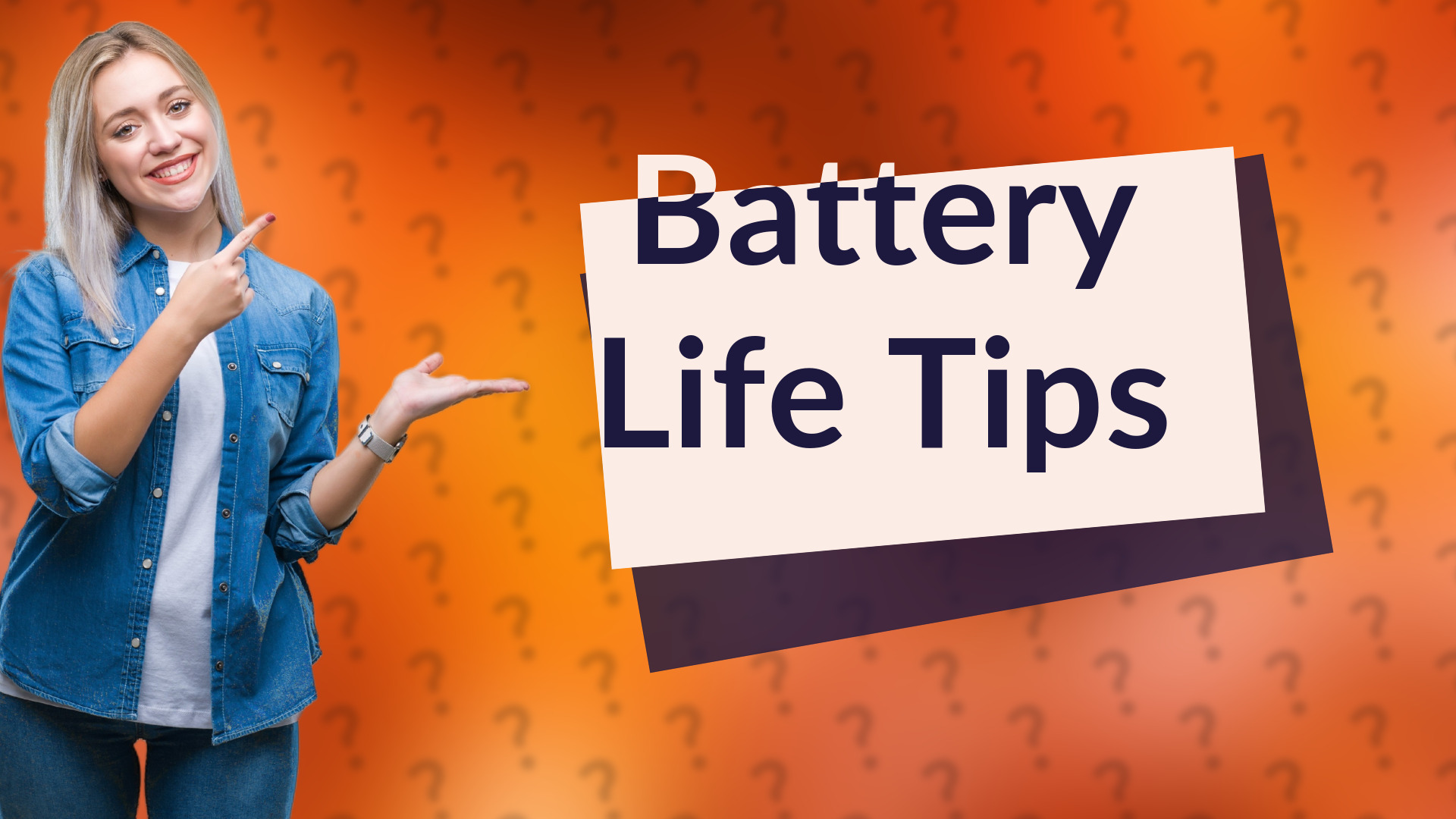 Battery Life Tips