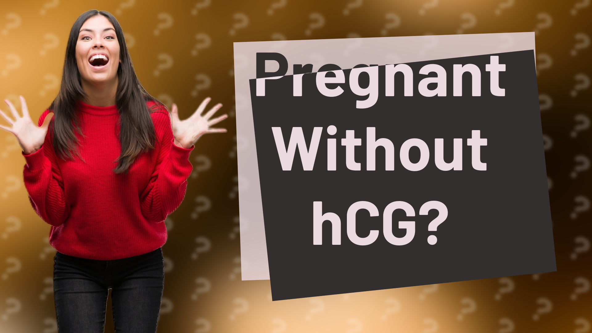 Pregnant Without hCG?