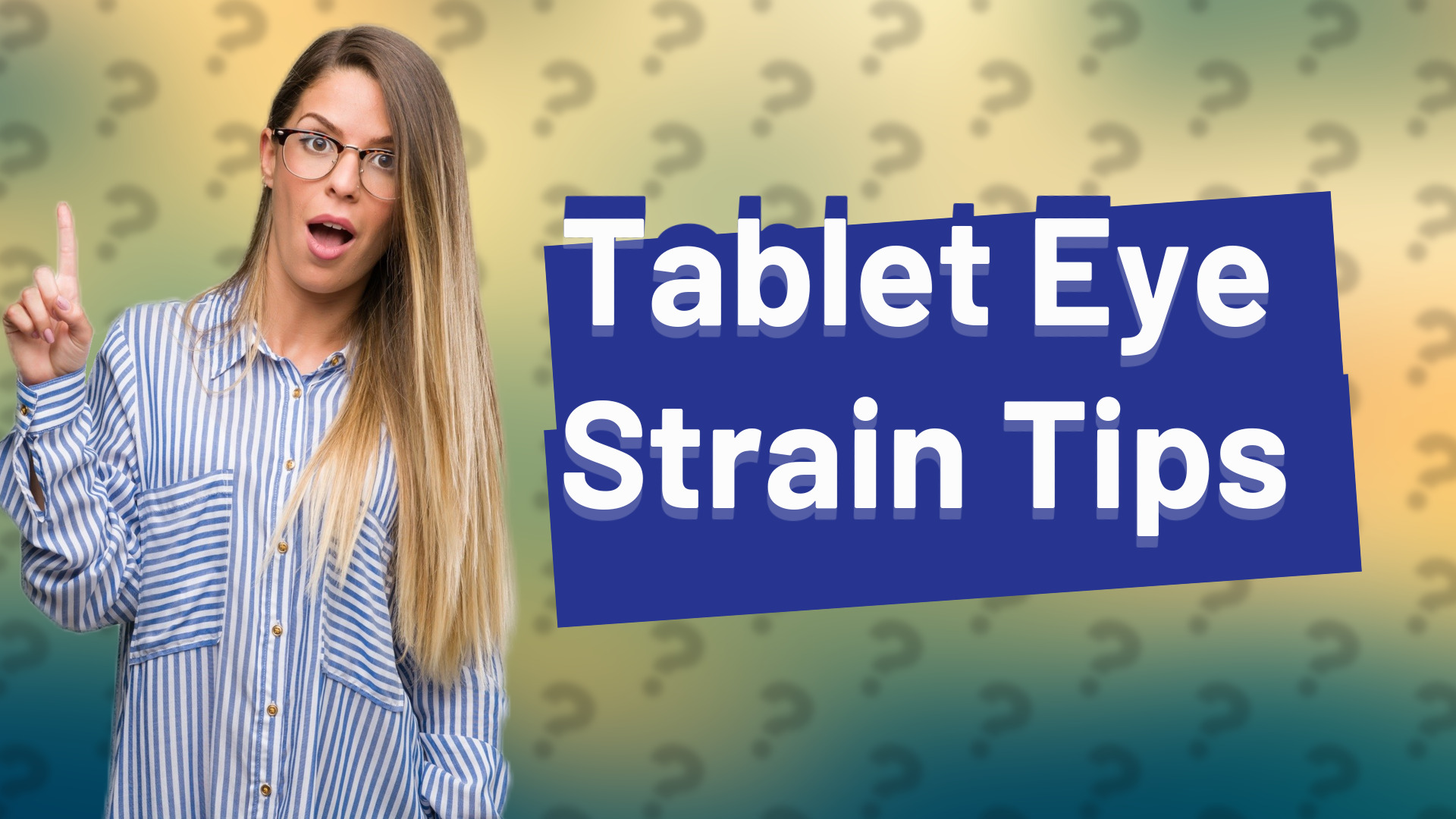 Tablet Eye Strain Tips