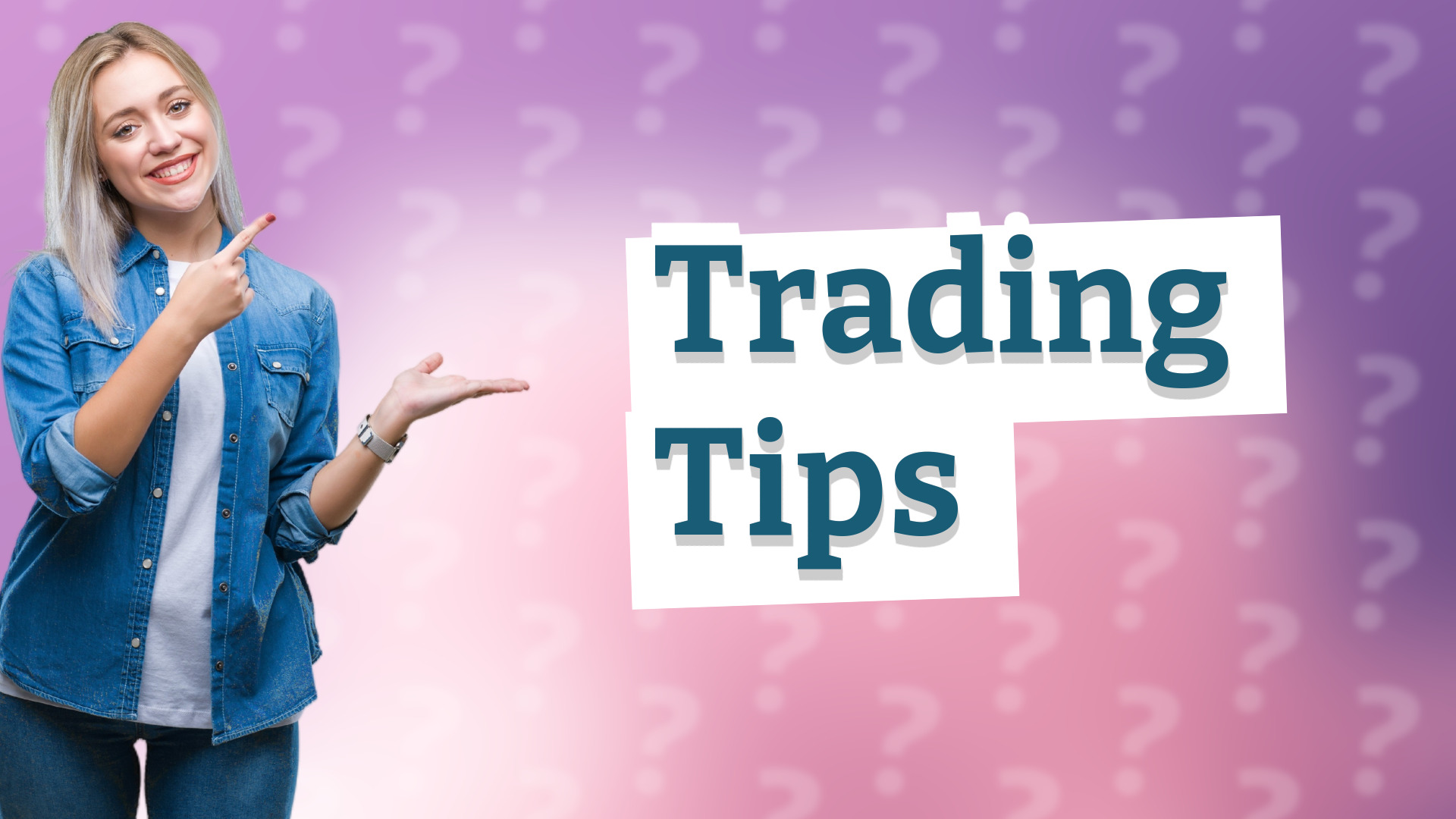 Trading Tips