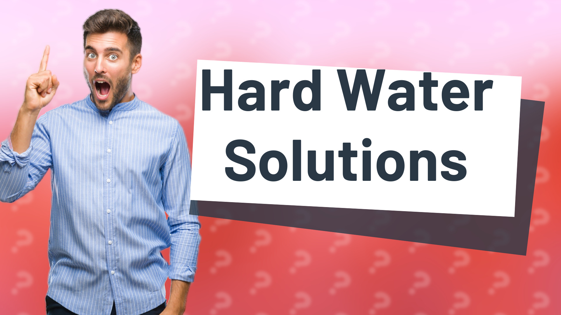 Hard Water Solutions