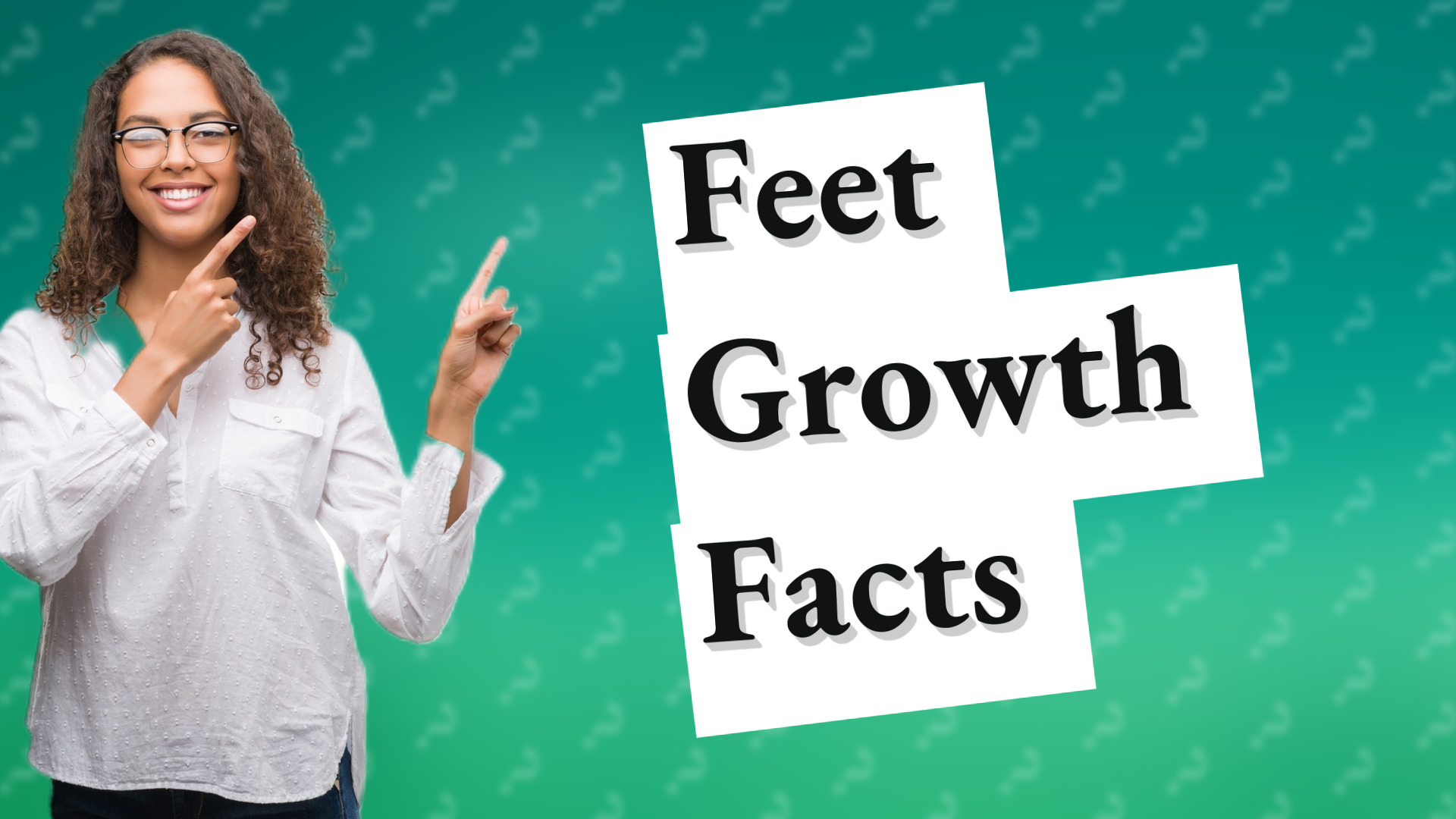 Feet Growth Facts