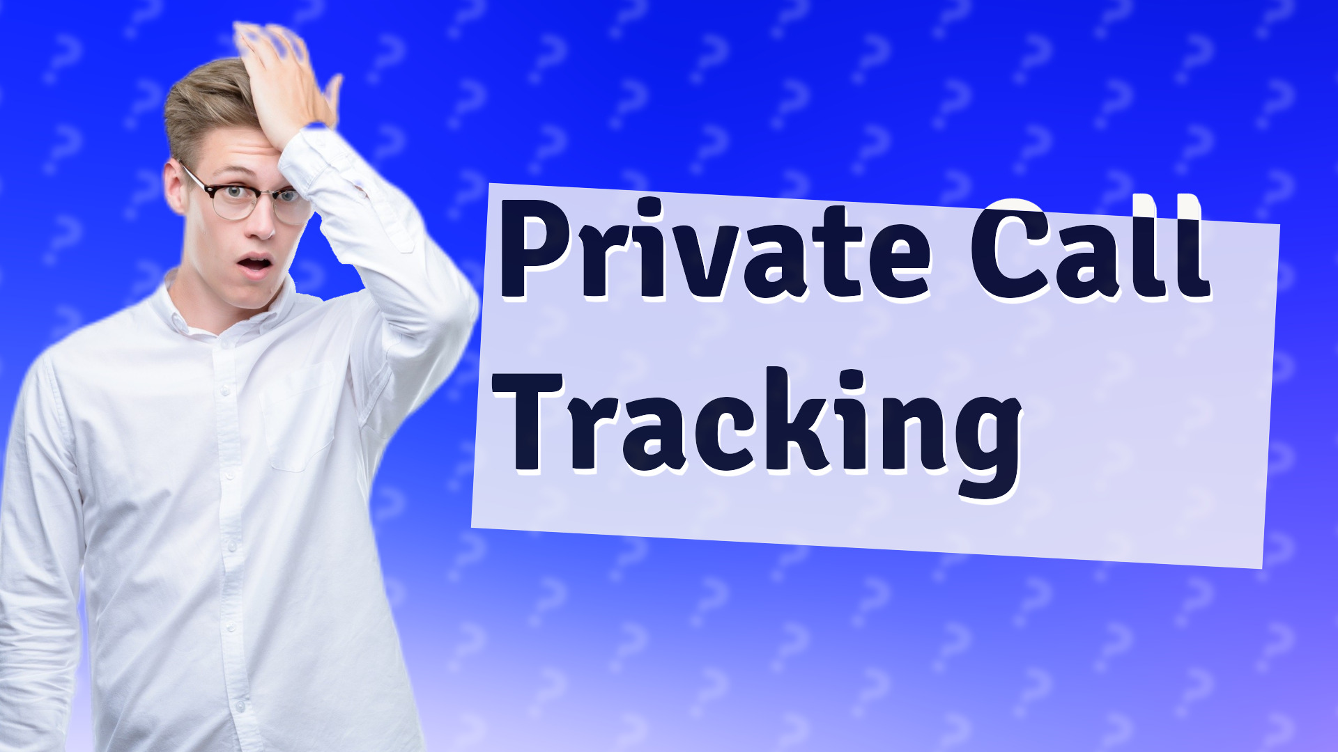 Private Call Tracking