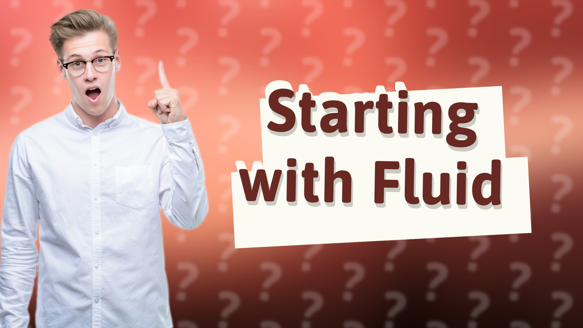 Starting with Fluid