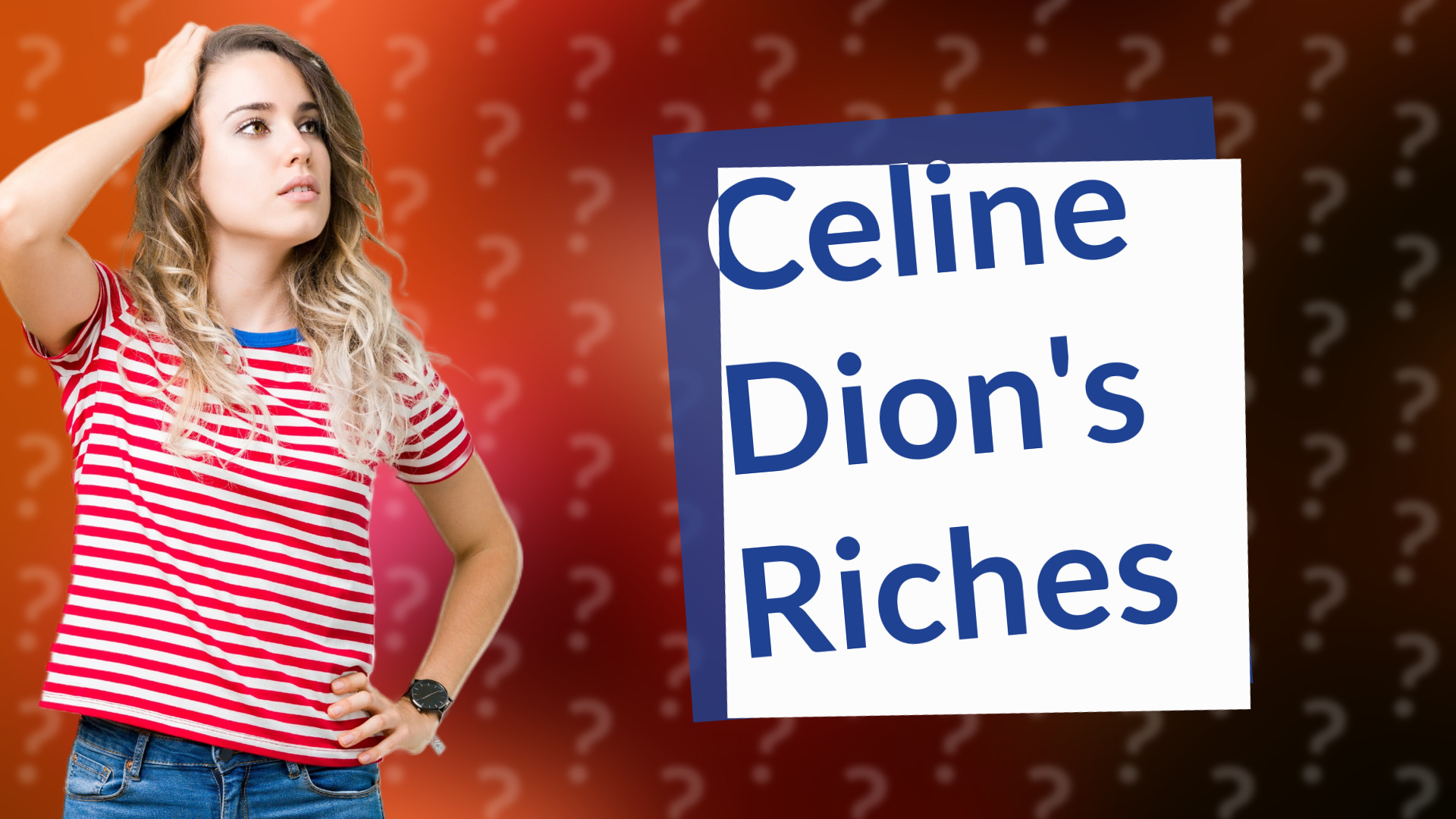 Celine Dion's Riches