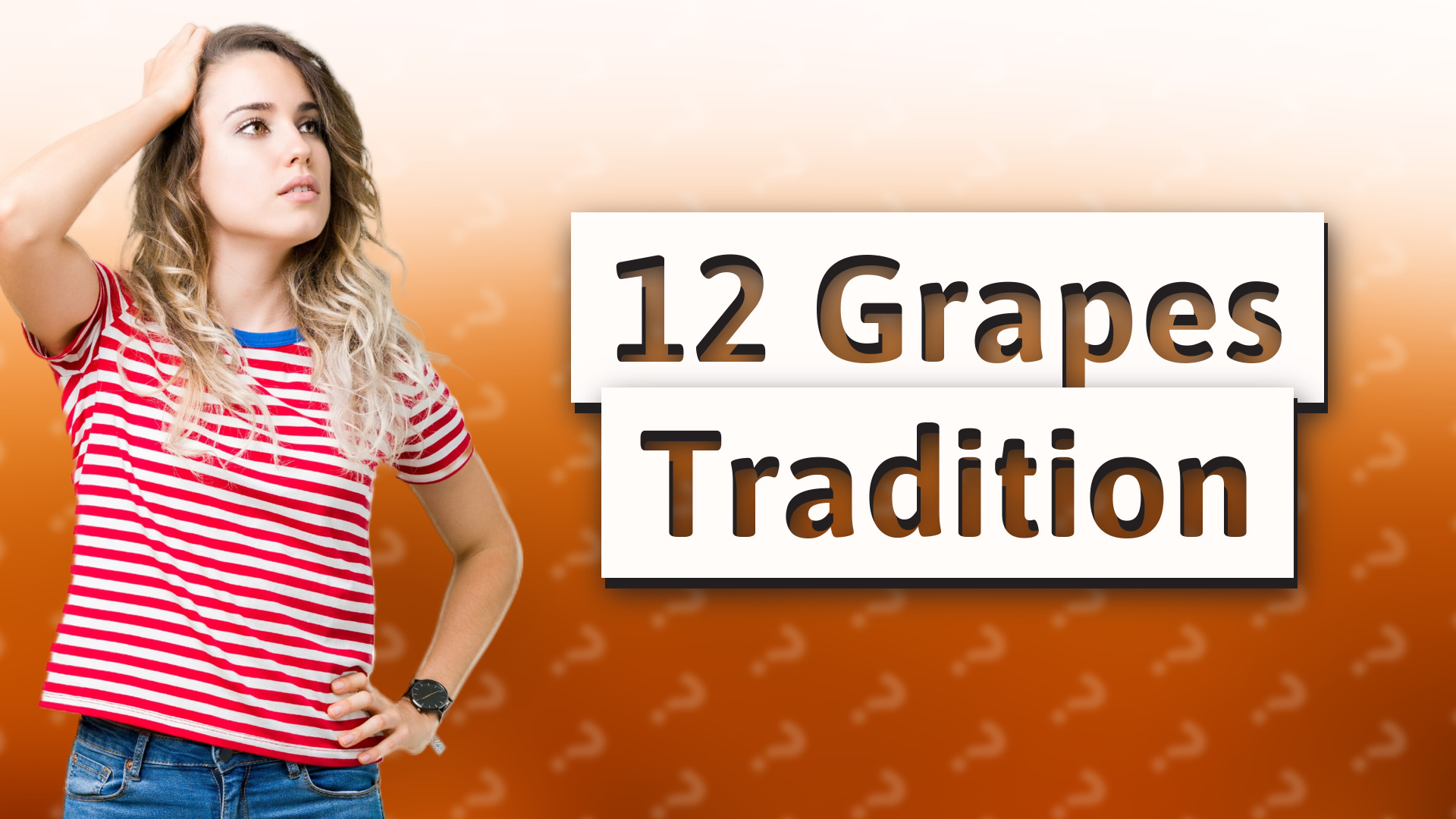 12 Grapes Tradition