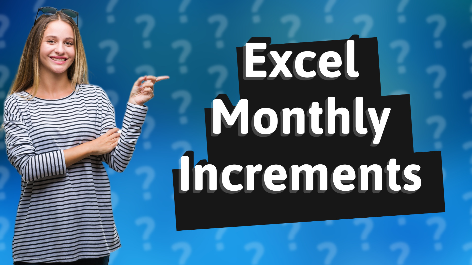 Excel Monthly Increments