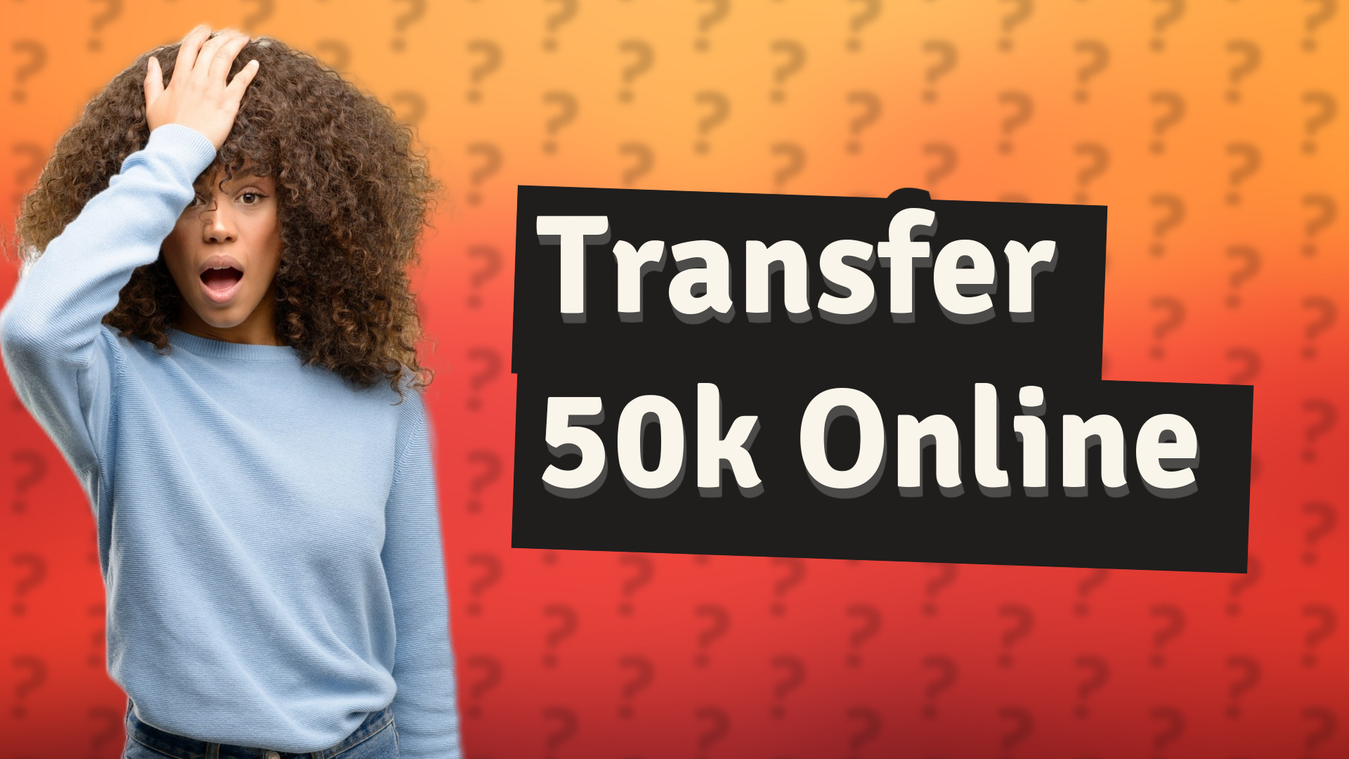 Transfer 50k Online