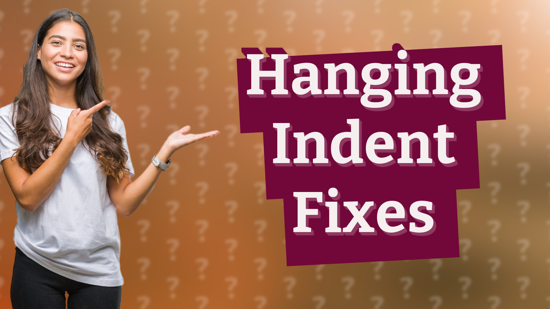 Hanging Indent Fixes