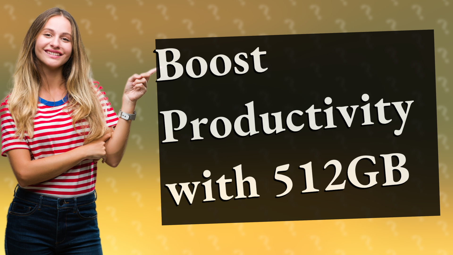 Boost Productivity with 512GB