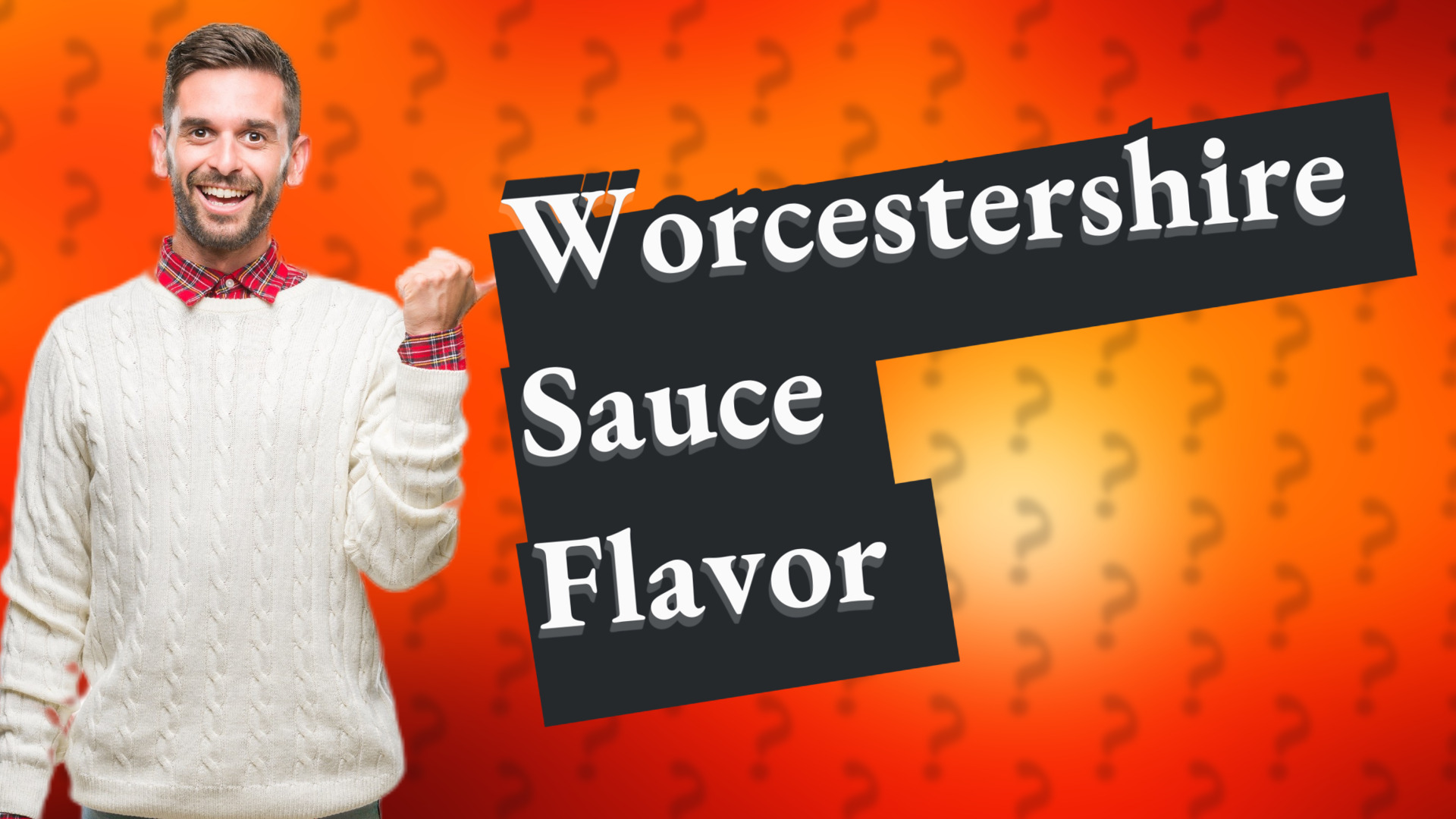 Worcestershire Sauce Flavor