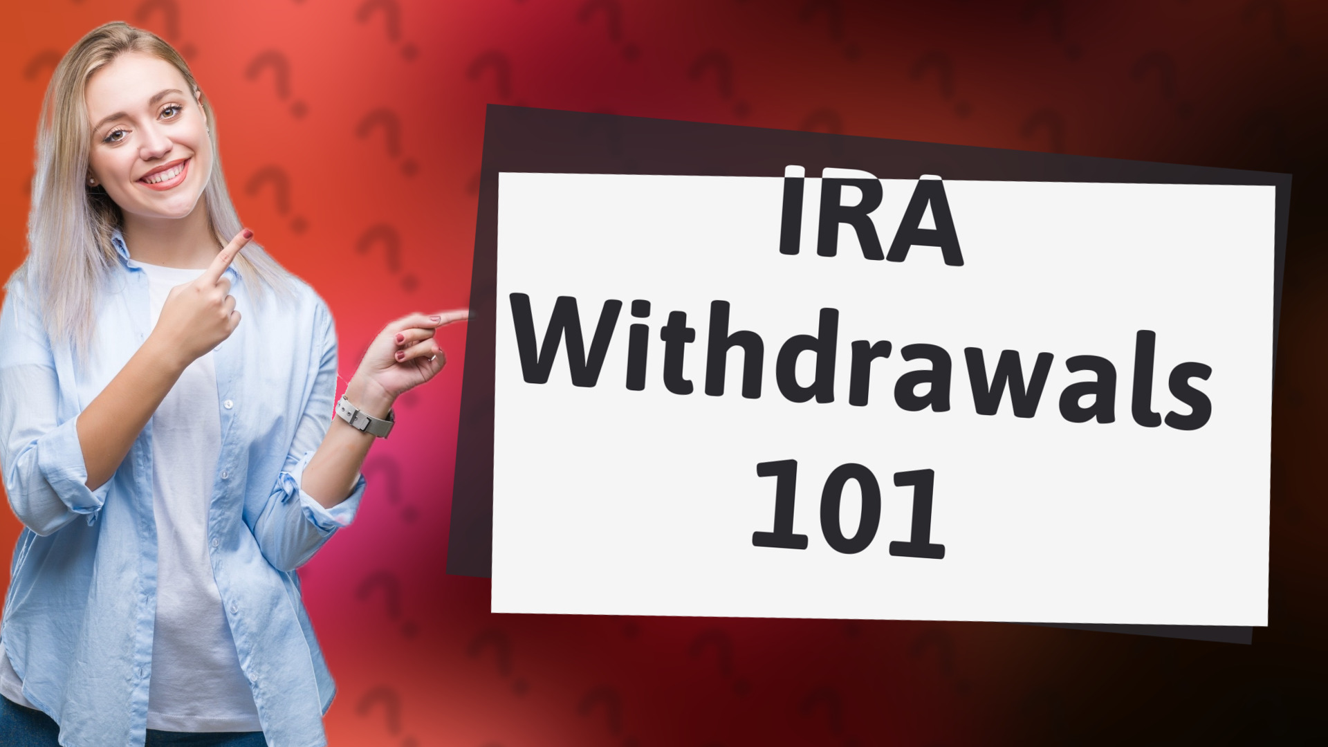 IRA Withdrawals 101