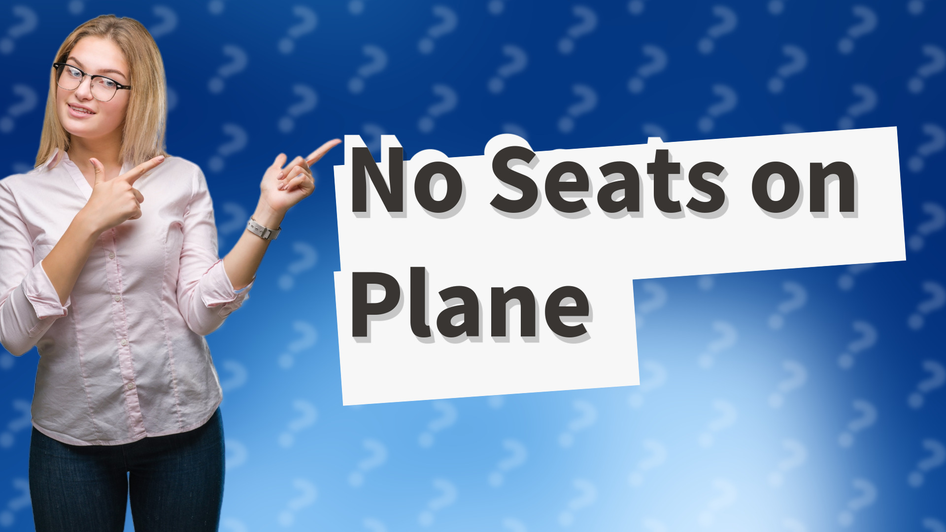 No Seats on Plane