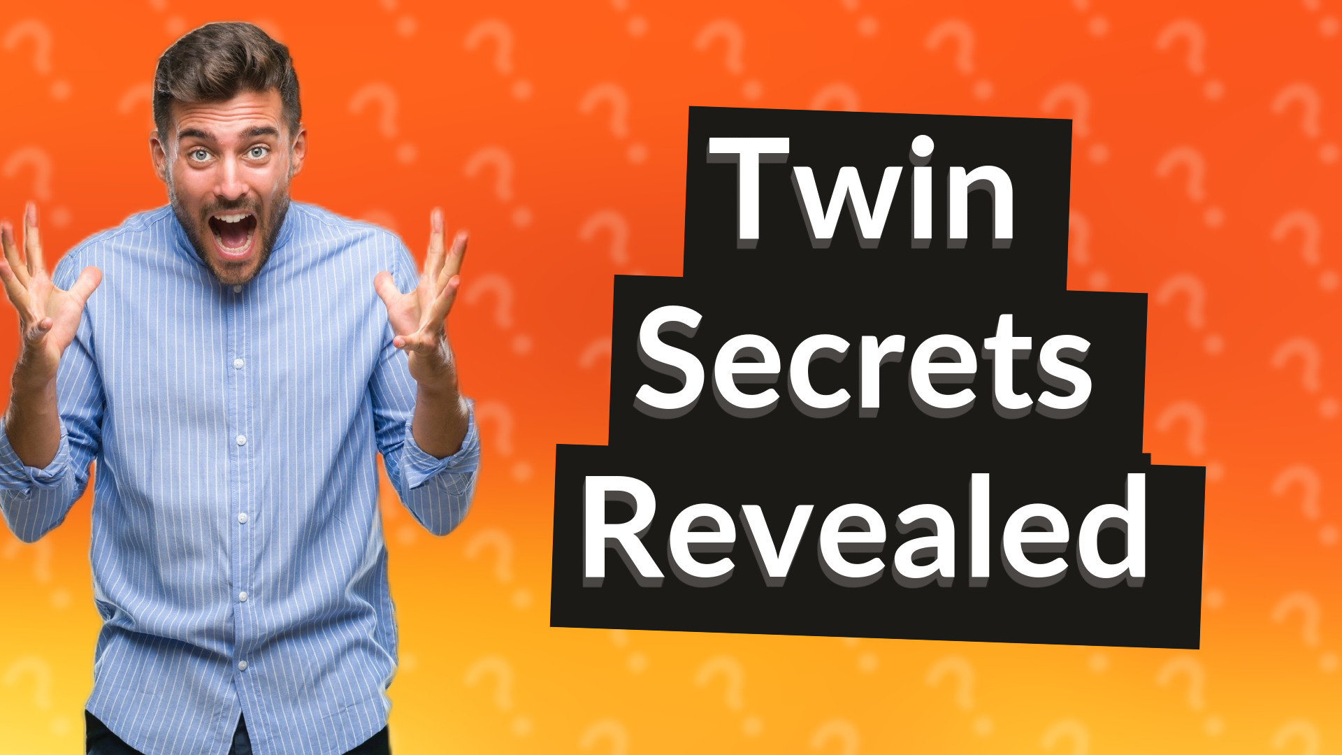 Twin Secrets Revealed