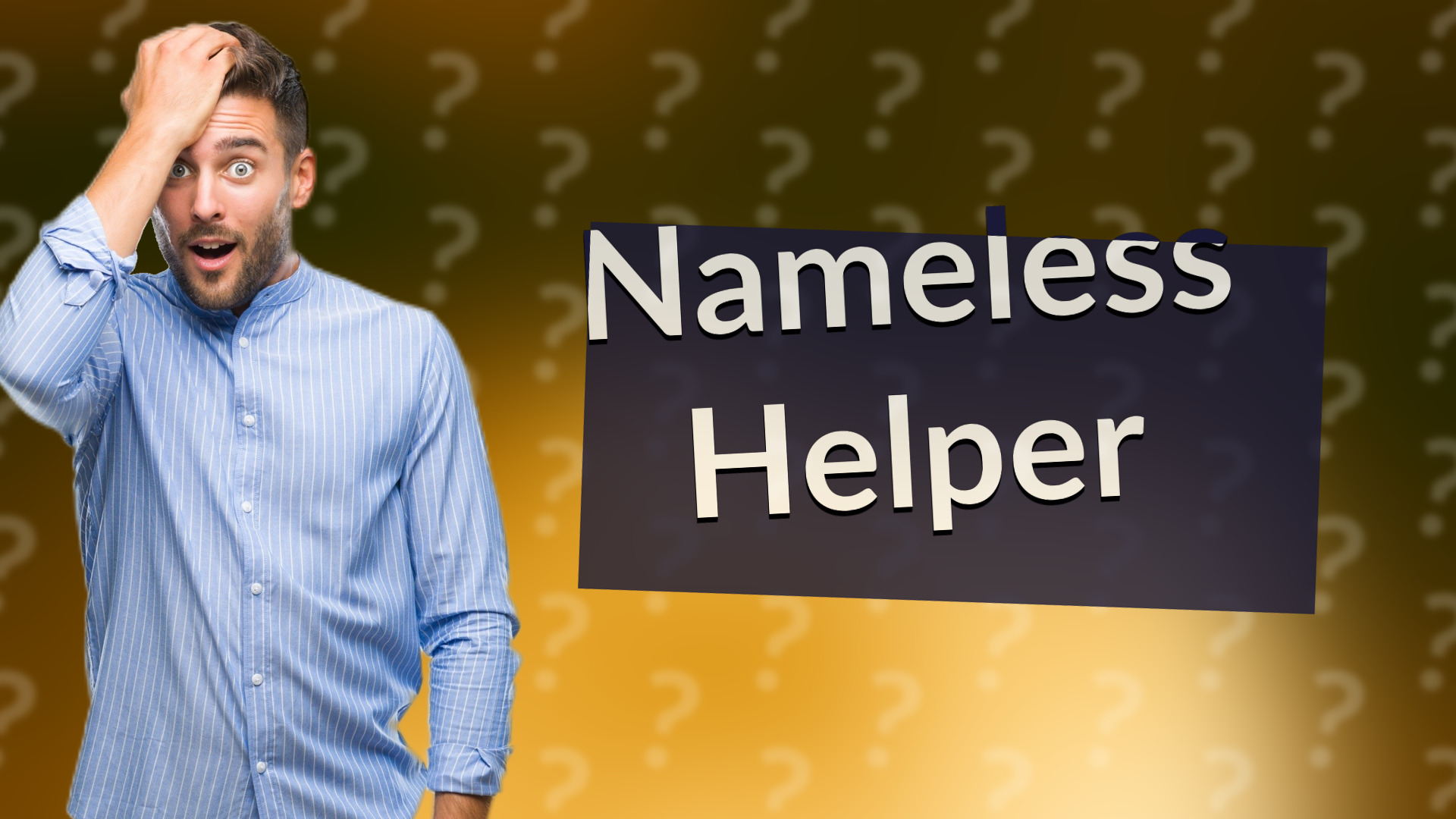 Nameless Helper