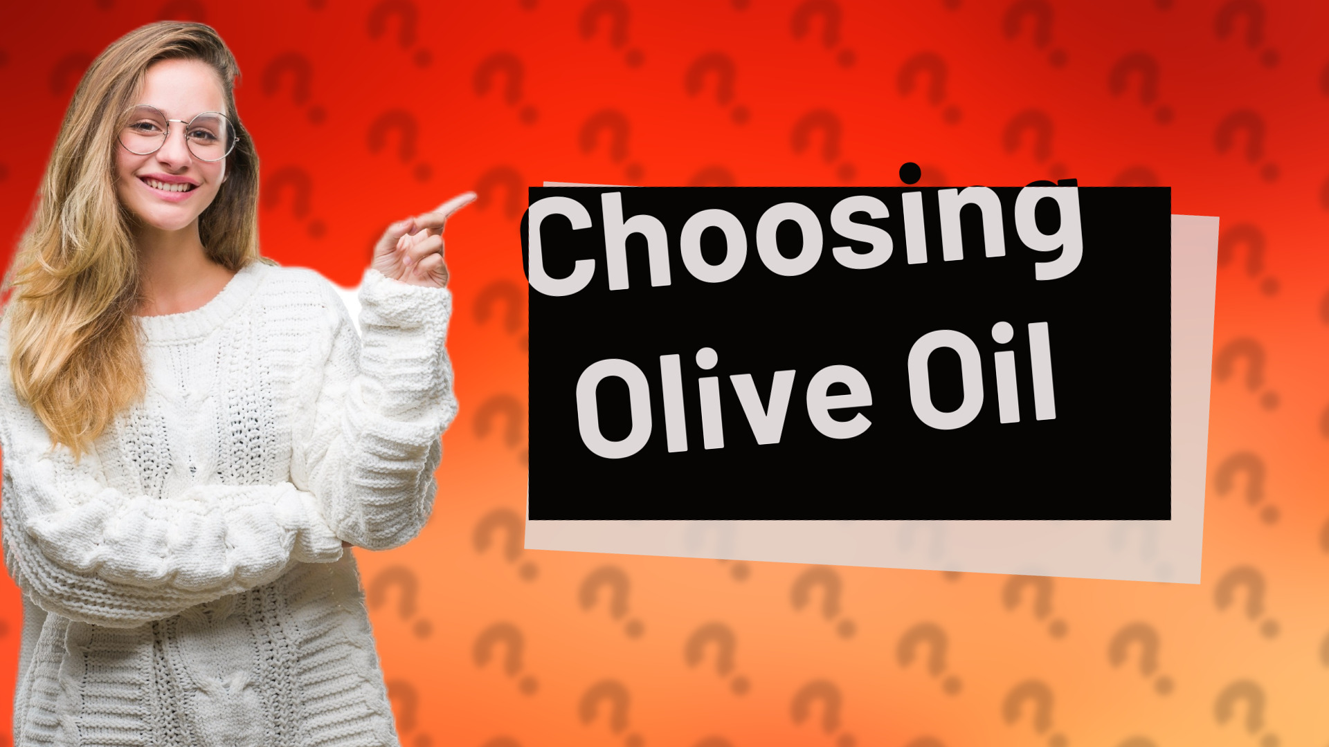Choosing Olive Oil