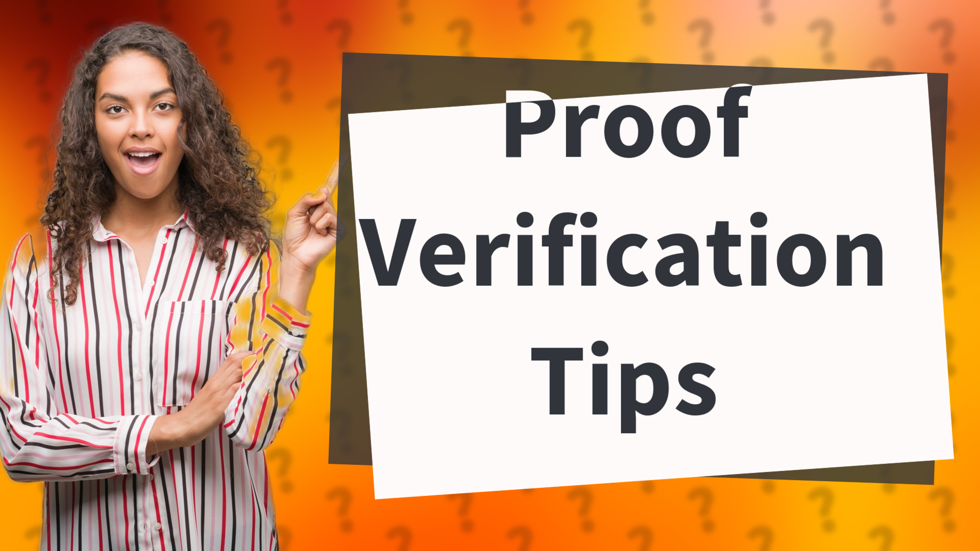 Proof Verification Tips