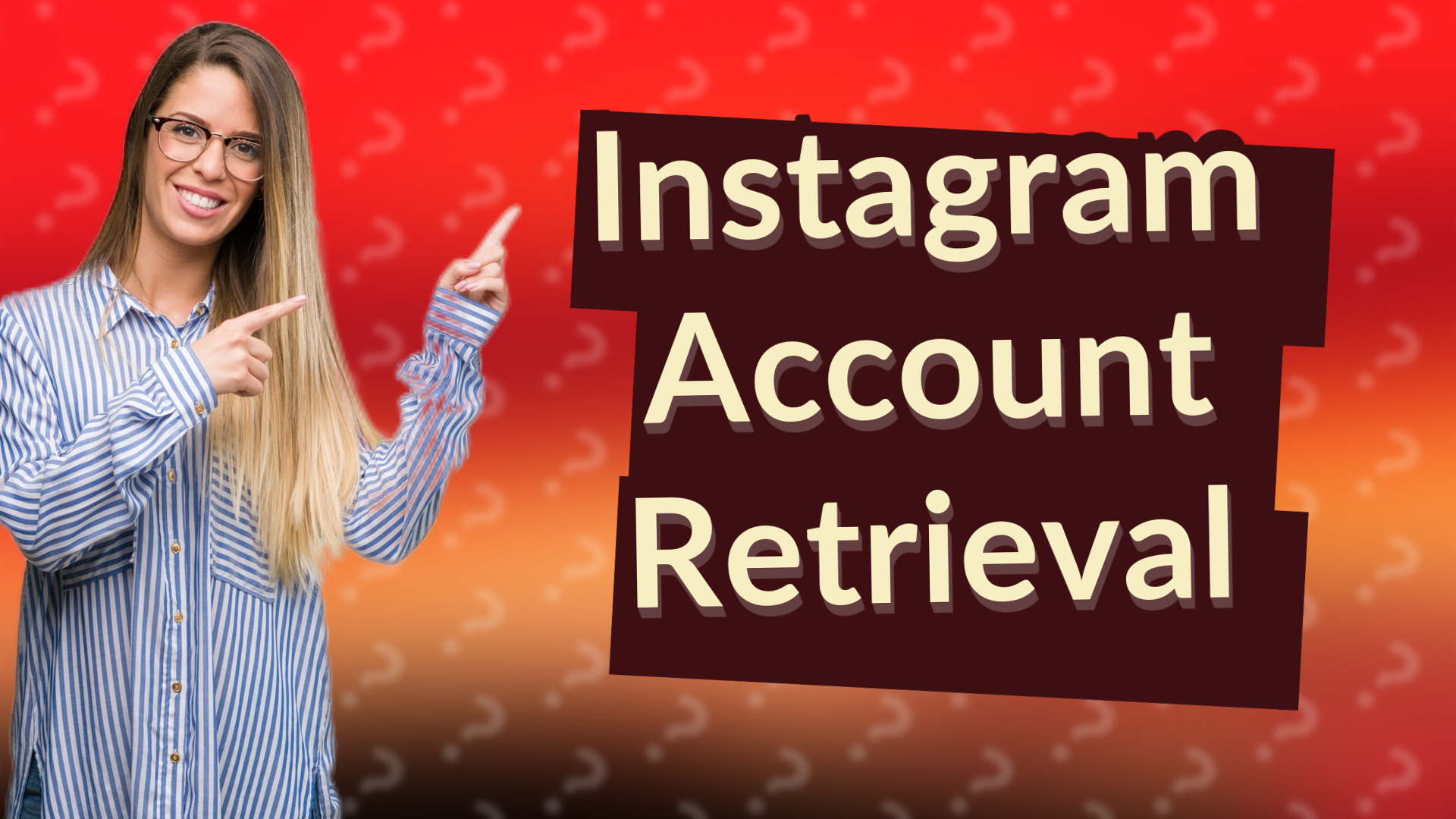 Instagram Account Retrieval