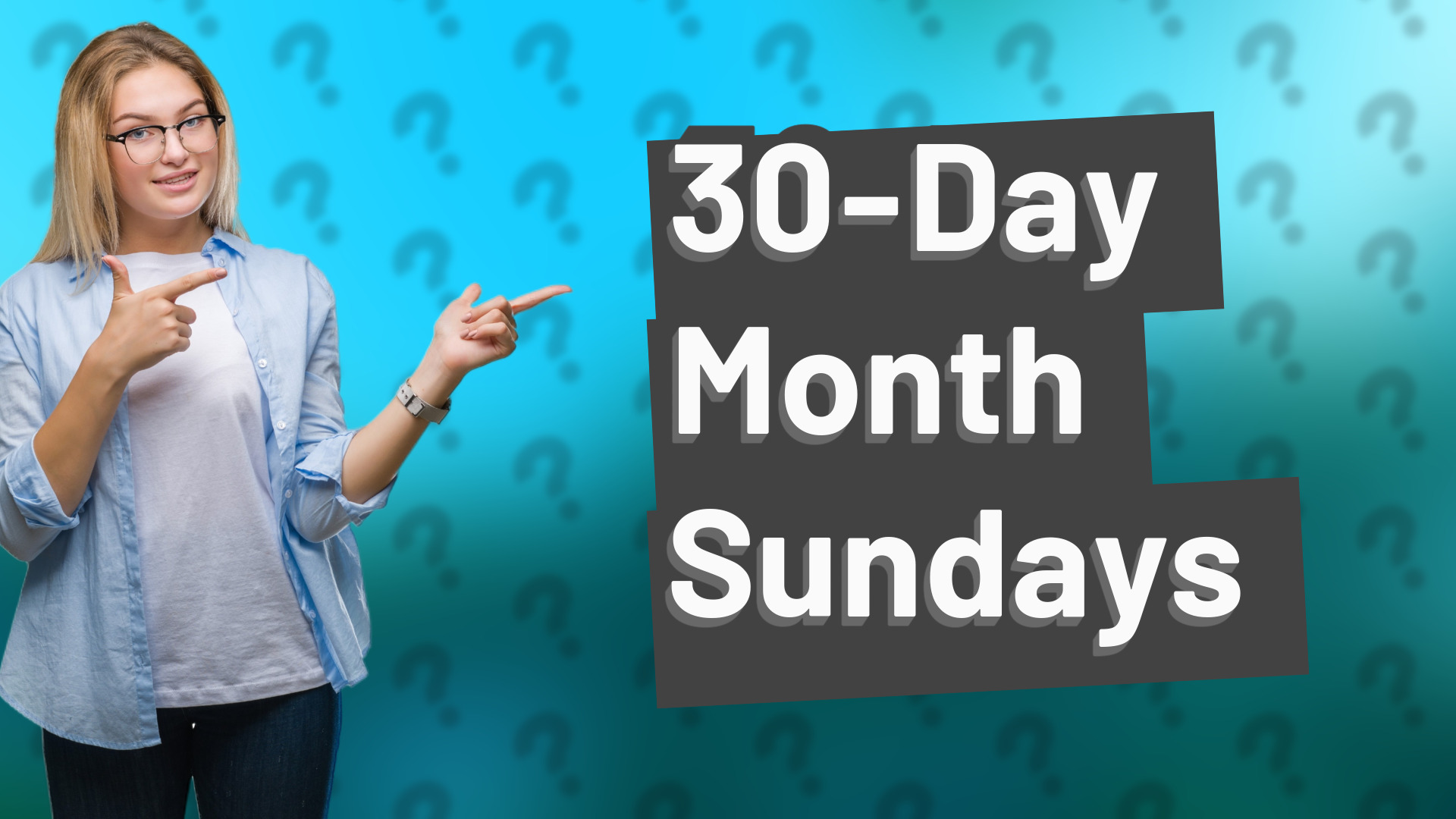 30-Day Month Sundays
