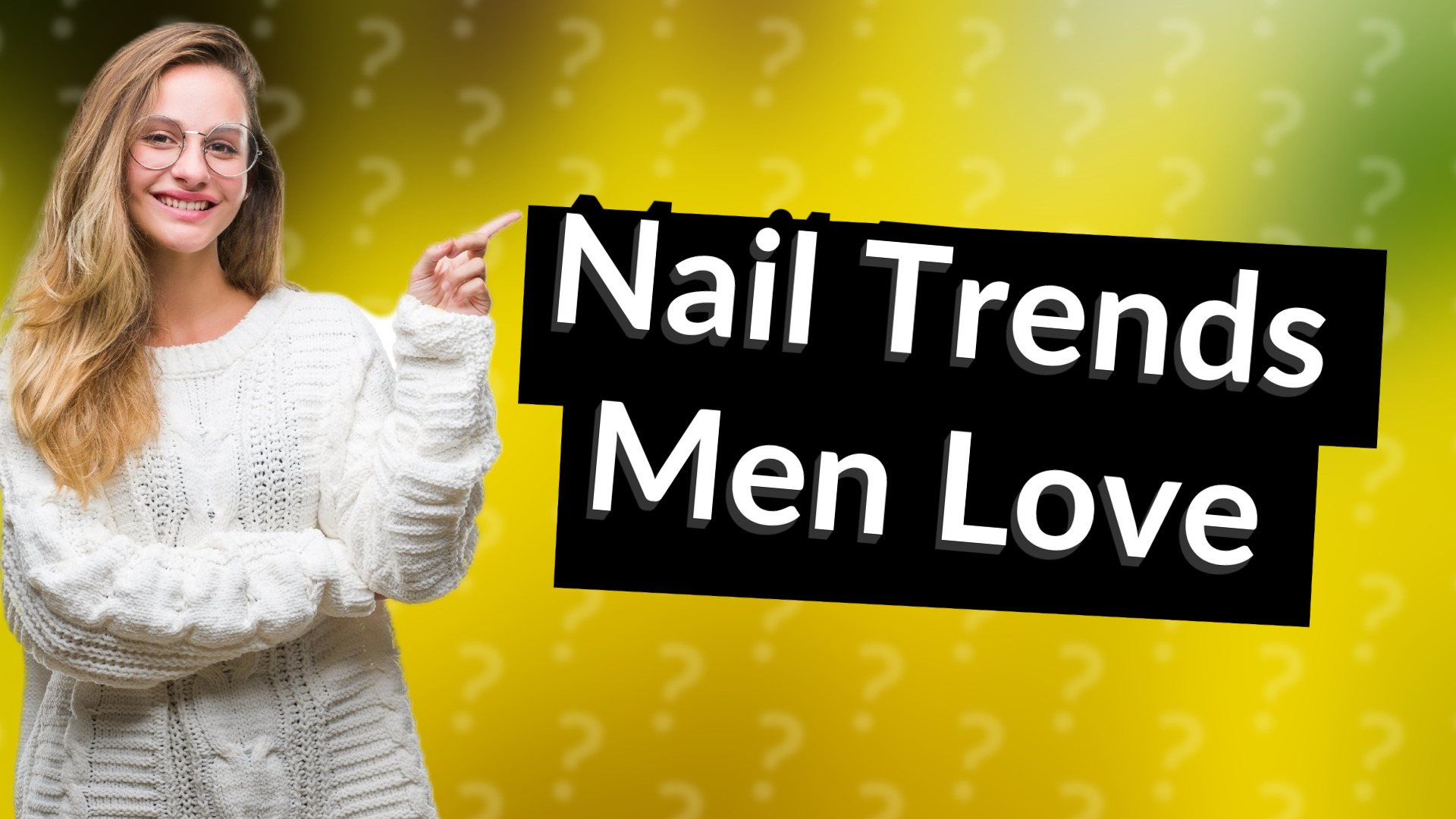 Nail Trends Men Love