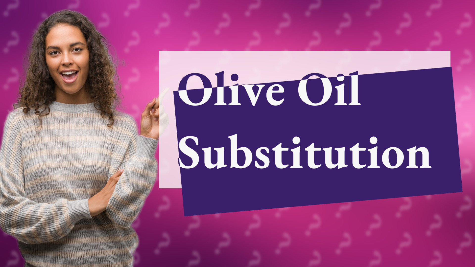 Olive Oil Substitution