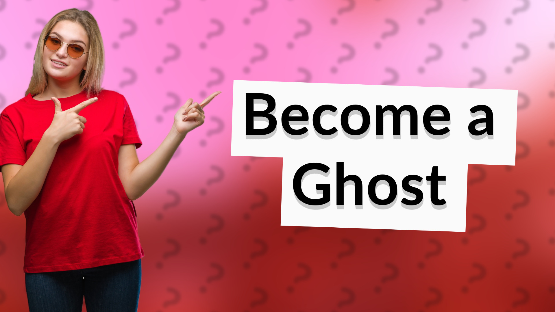 Become a Ghost