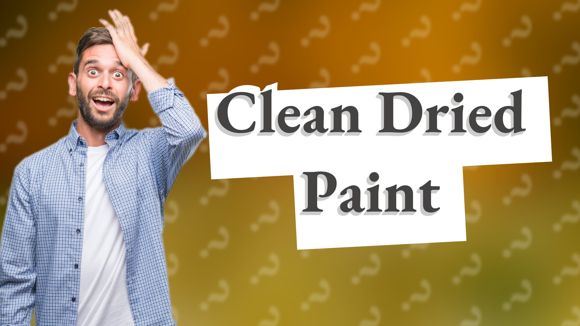 Clean Dried Paint