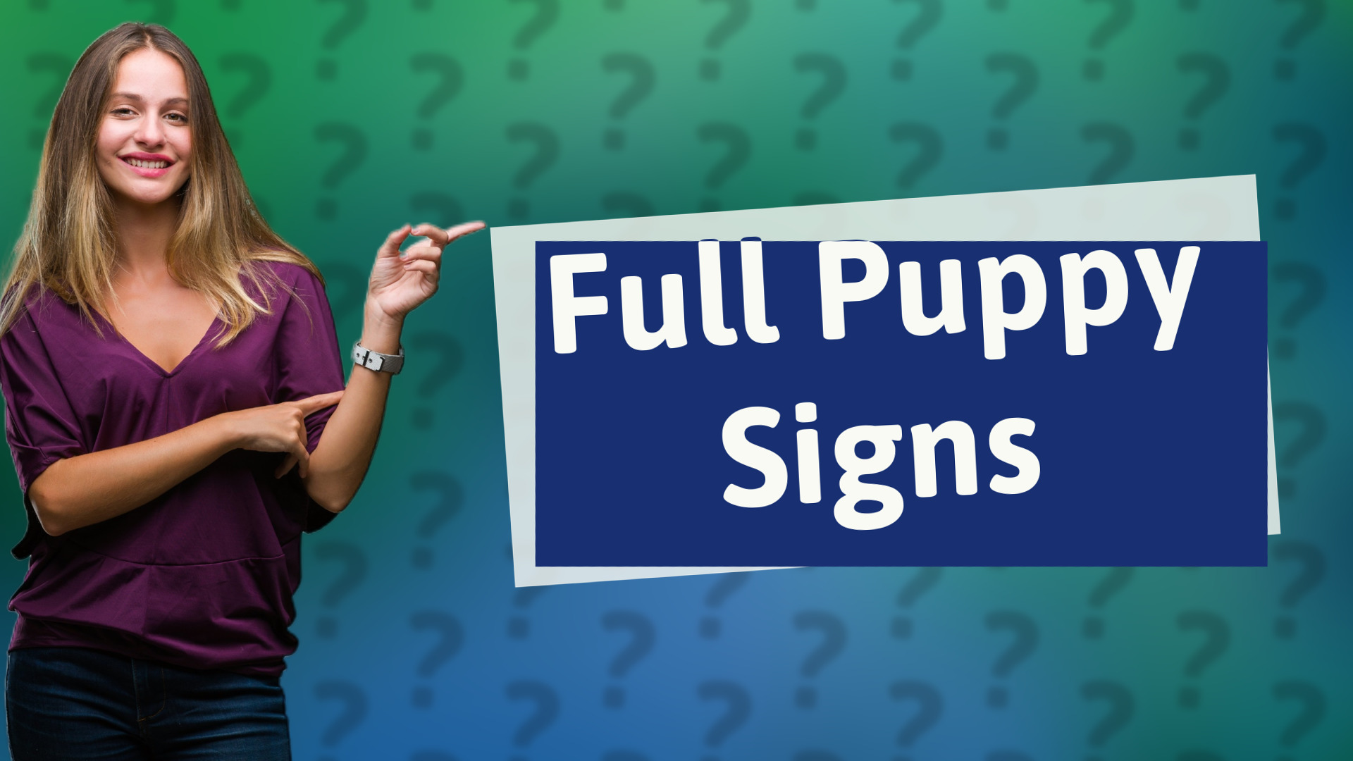 Full Puppy Signs