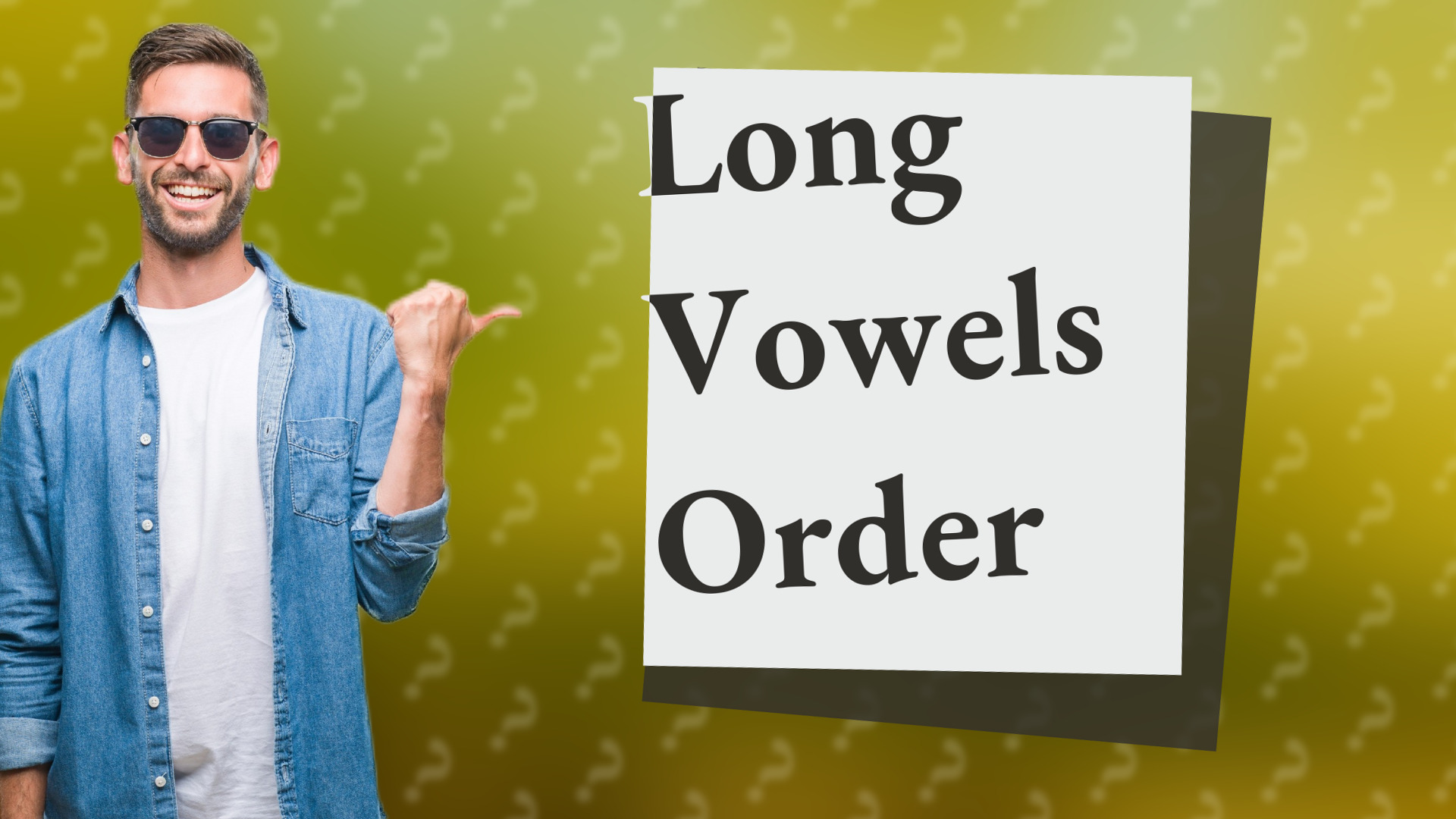 Long Vowels Order