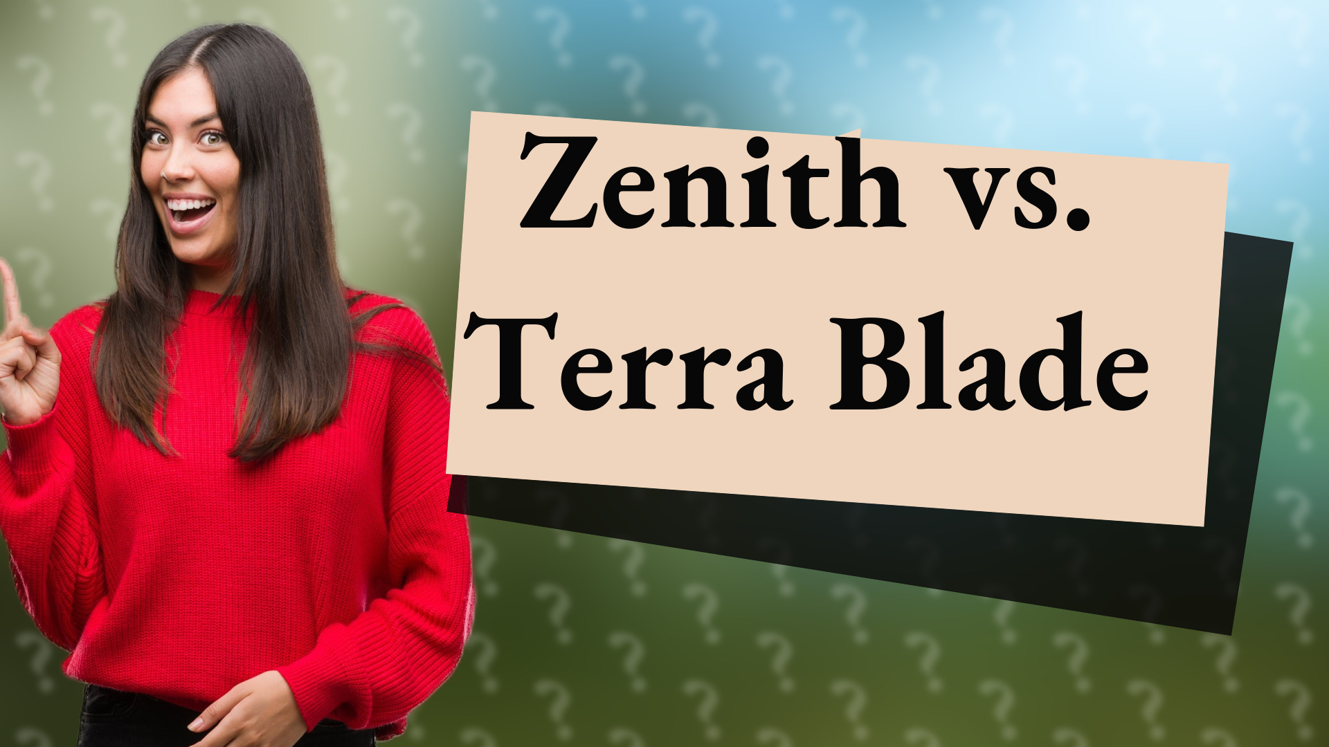 Zenith vs. Terra Blade