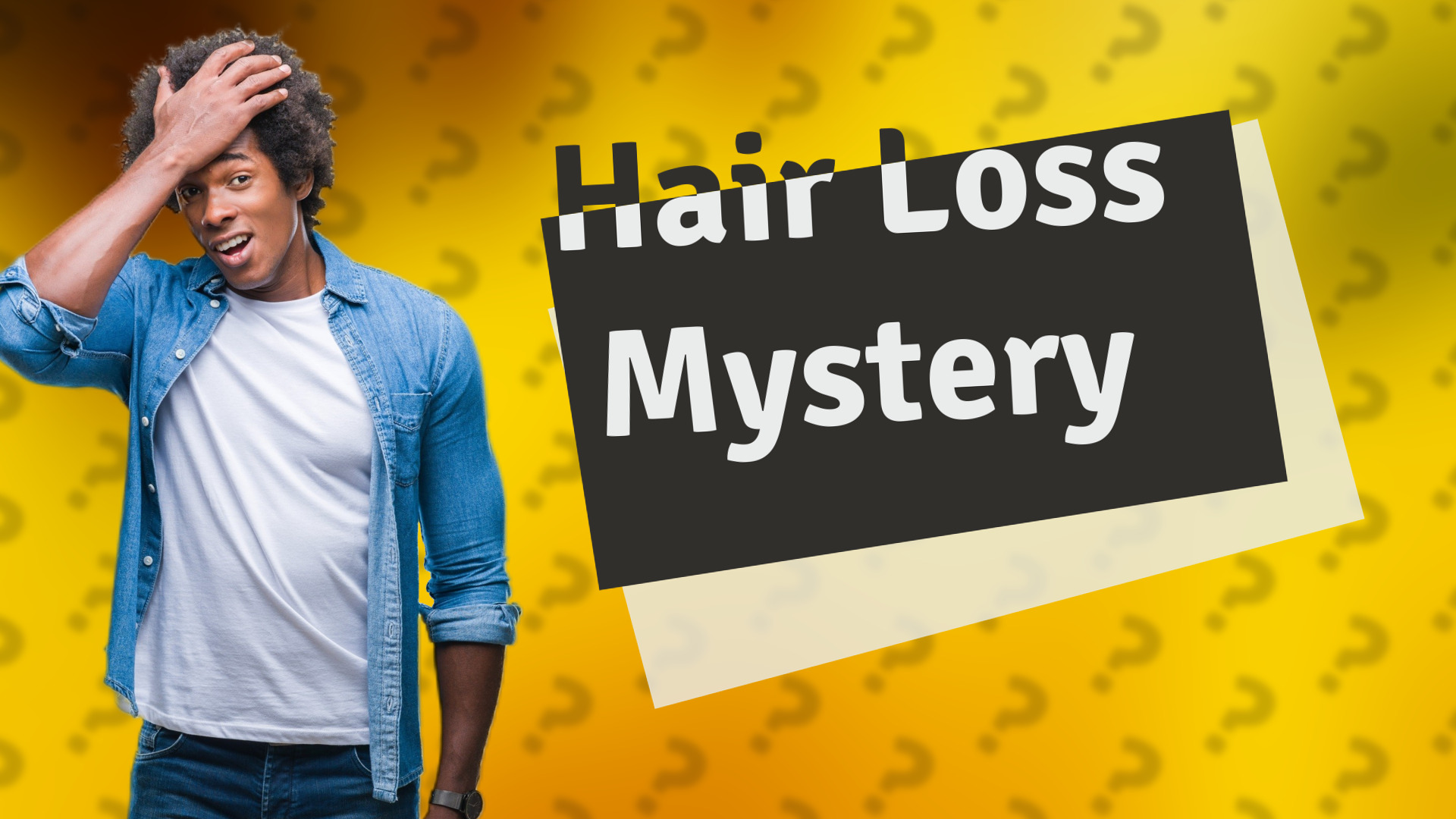 Hair Loss Mystery