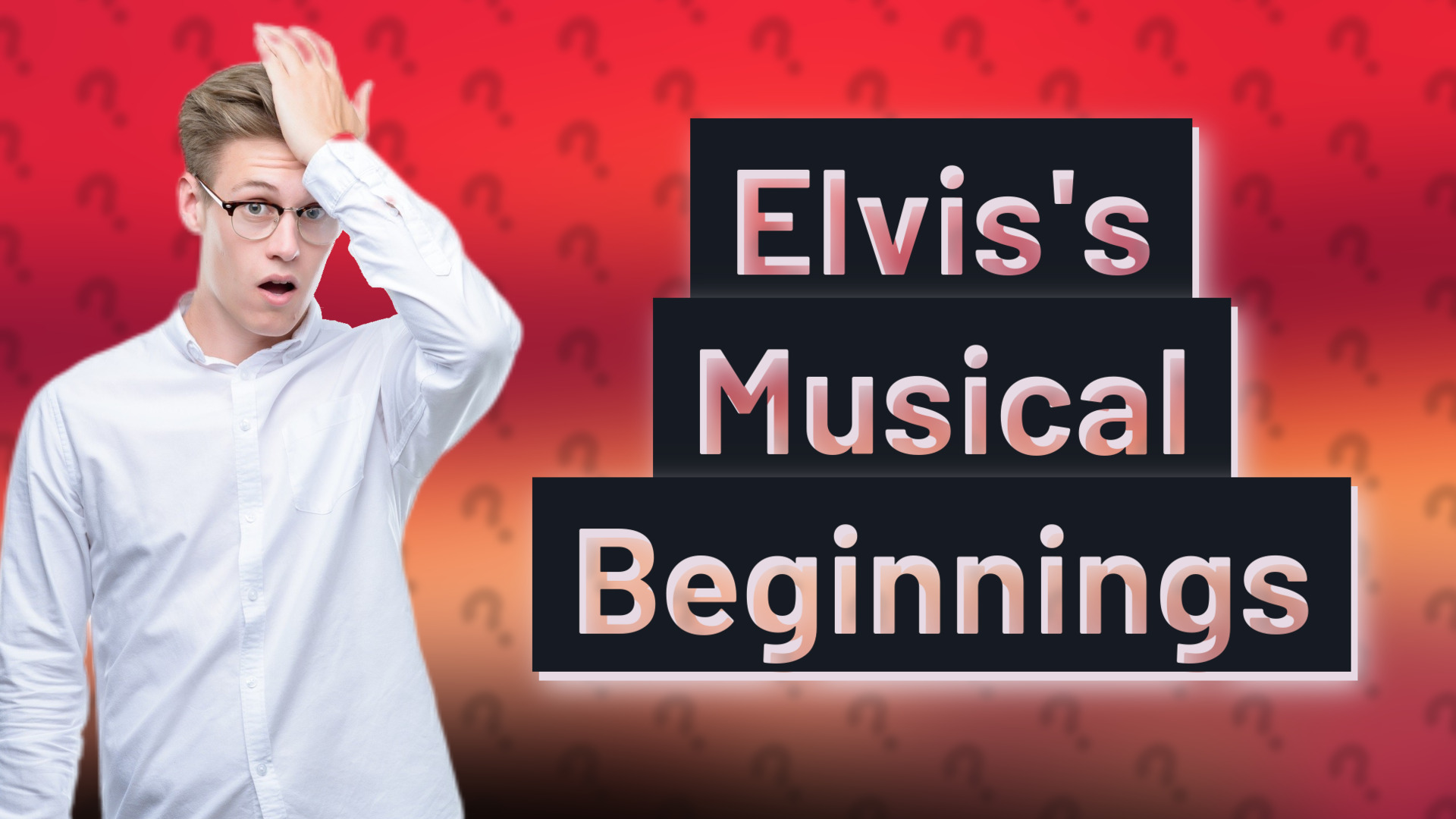 Elvis's Musical Beginnings
