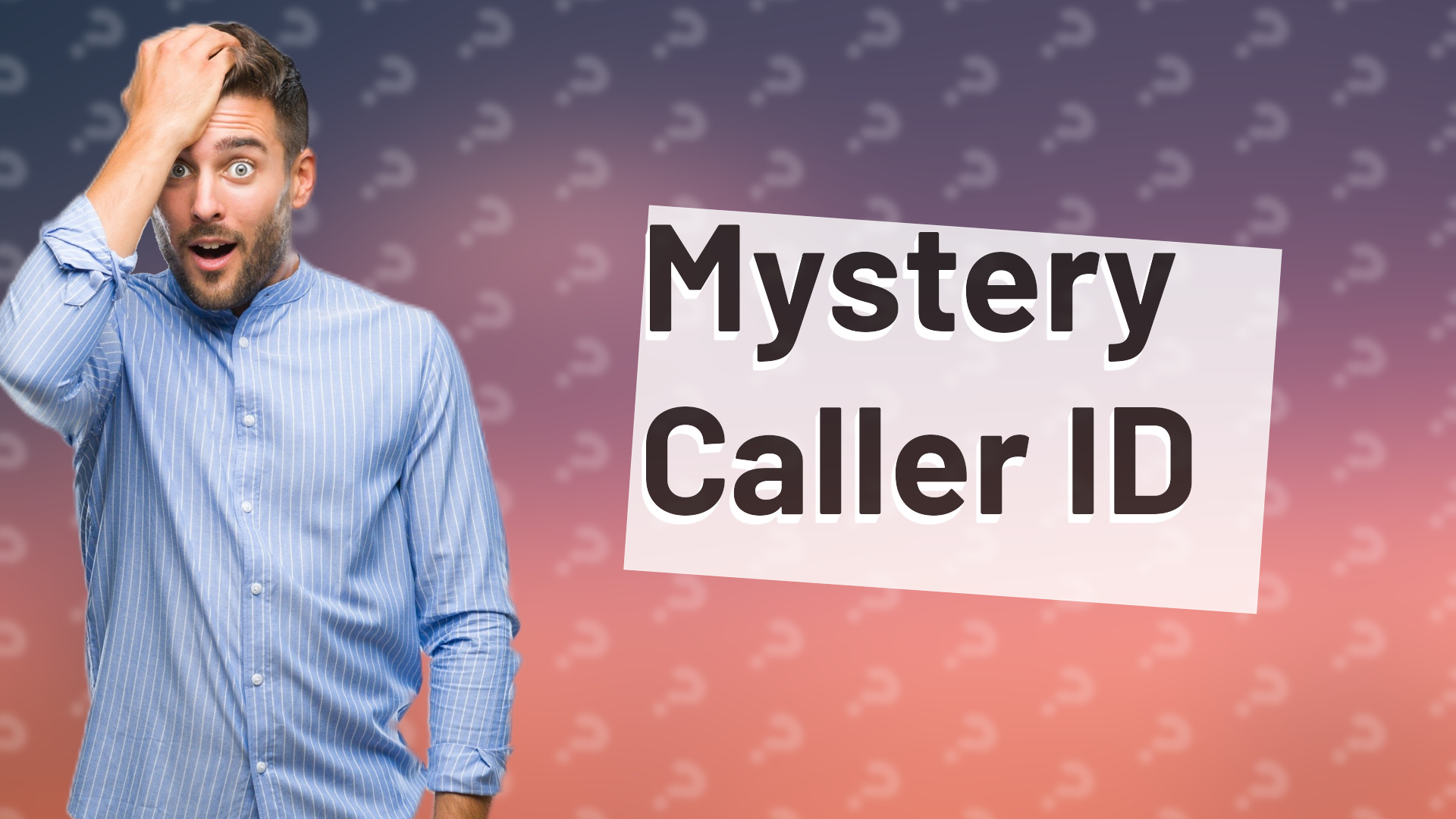 Mystery Caller ID