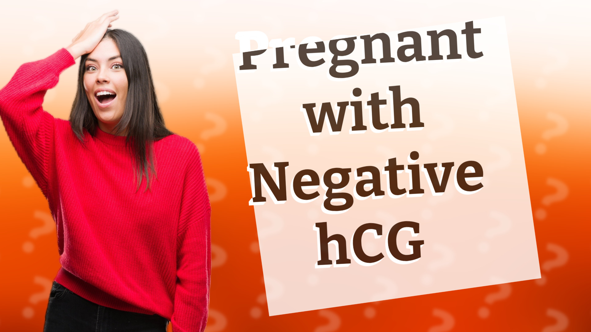 Pregnant with Negative hCG